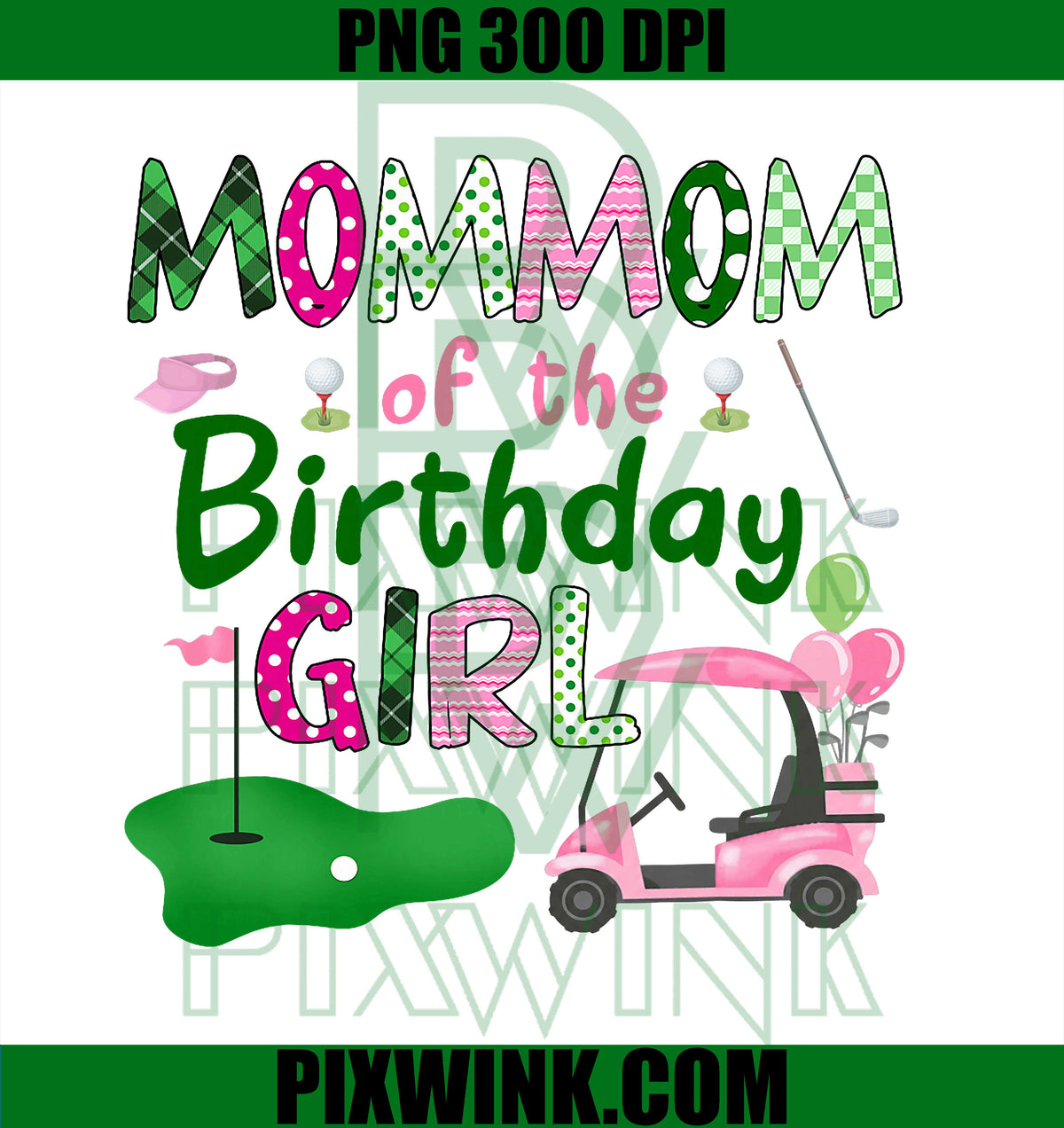 Mommom of The Birthday Girl, Funny Golf Lover Party Celebration PNG Design