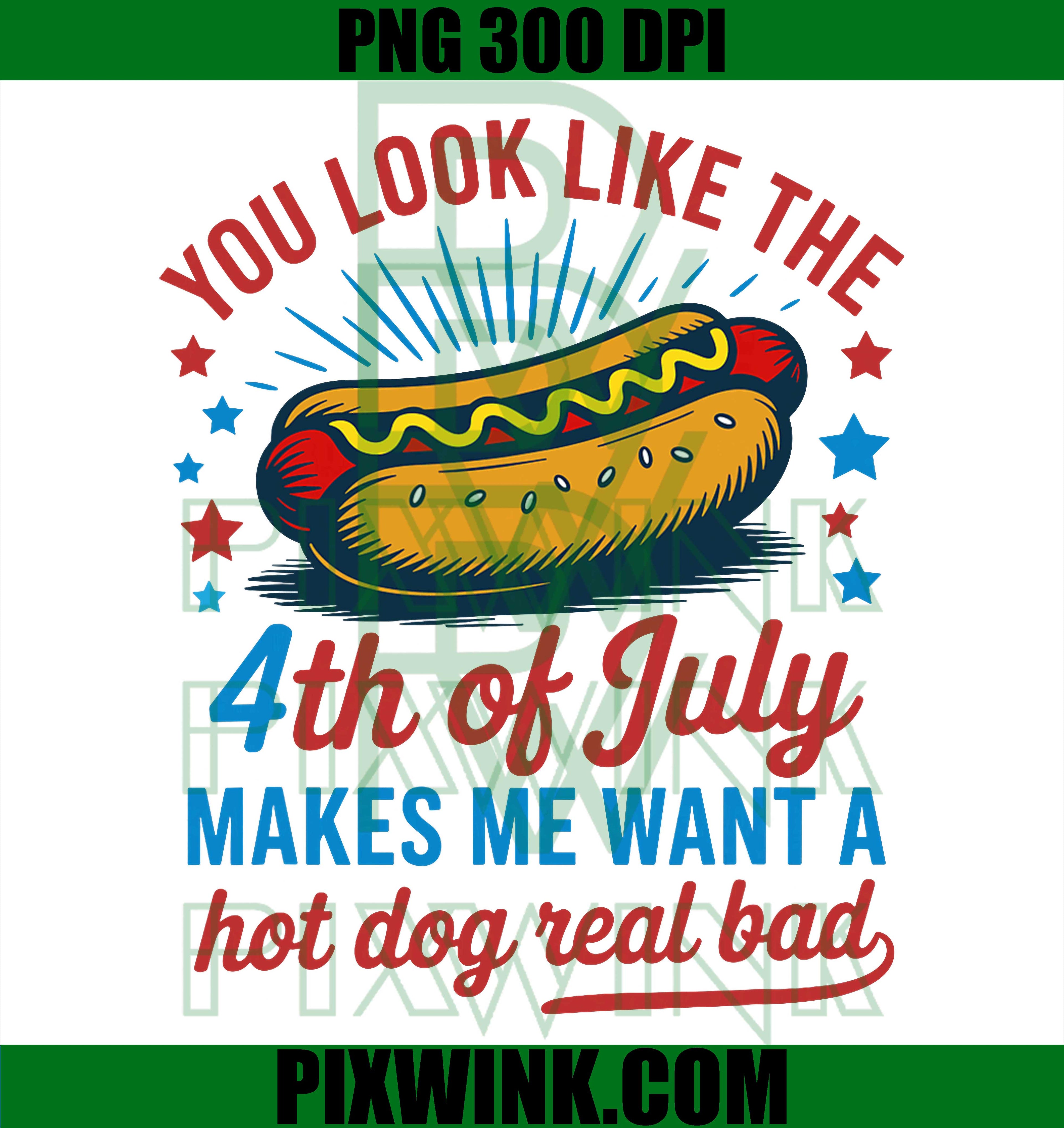 You Look Like The 4th Of July PNG, Hot Dog Funny Patriotic Retro Design