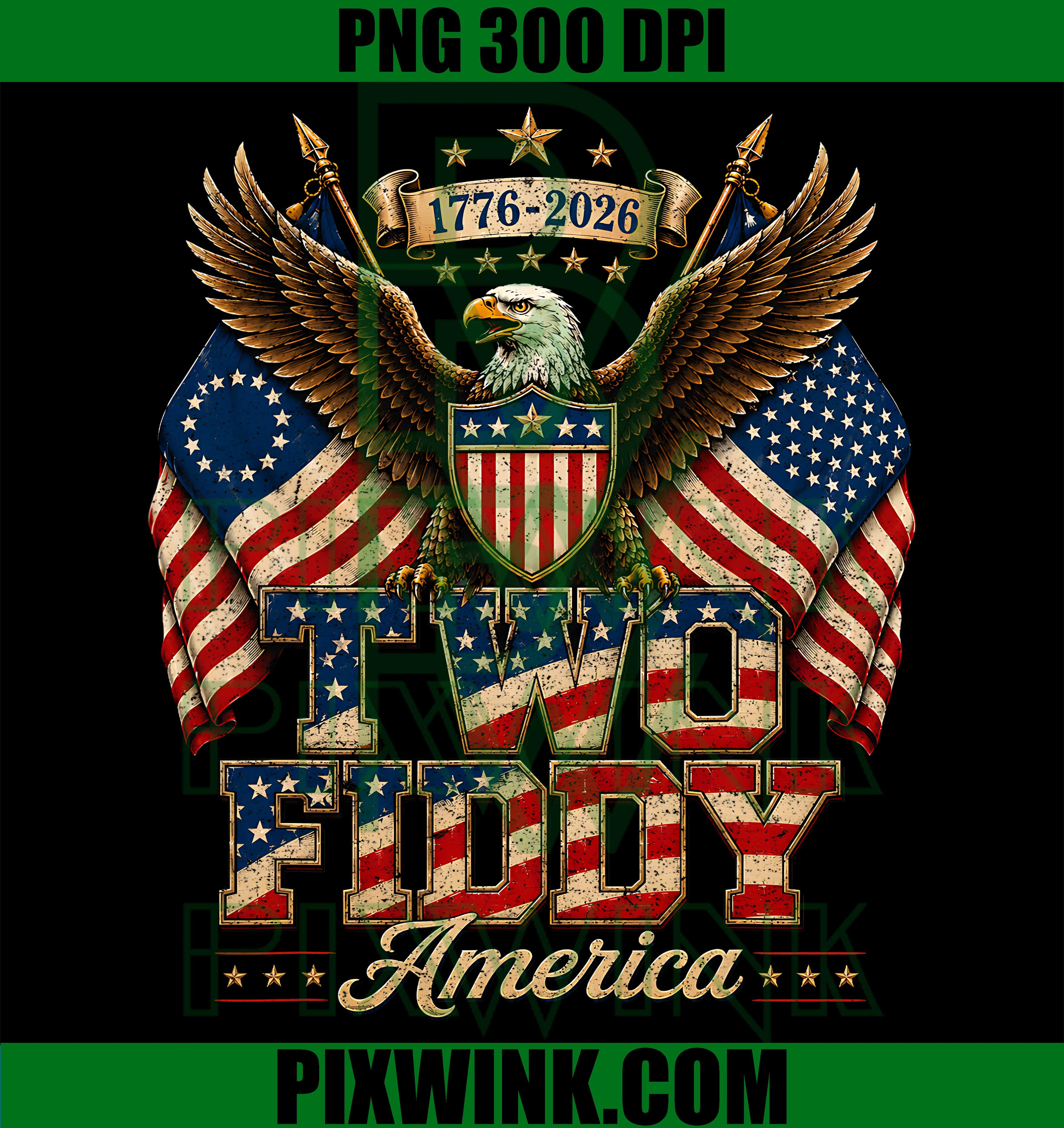 Vintage Eagle PNG, Two Fiddy America PNG, 250th Anniversary PNG