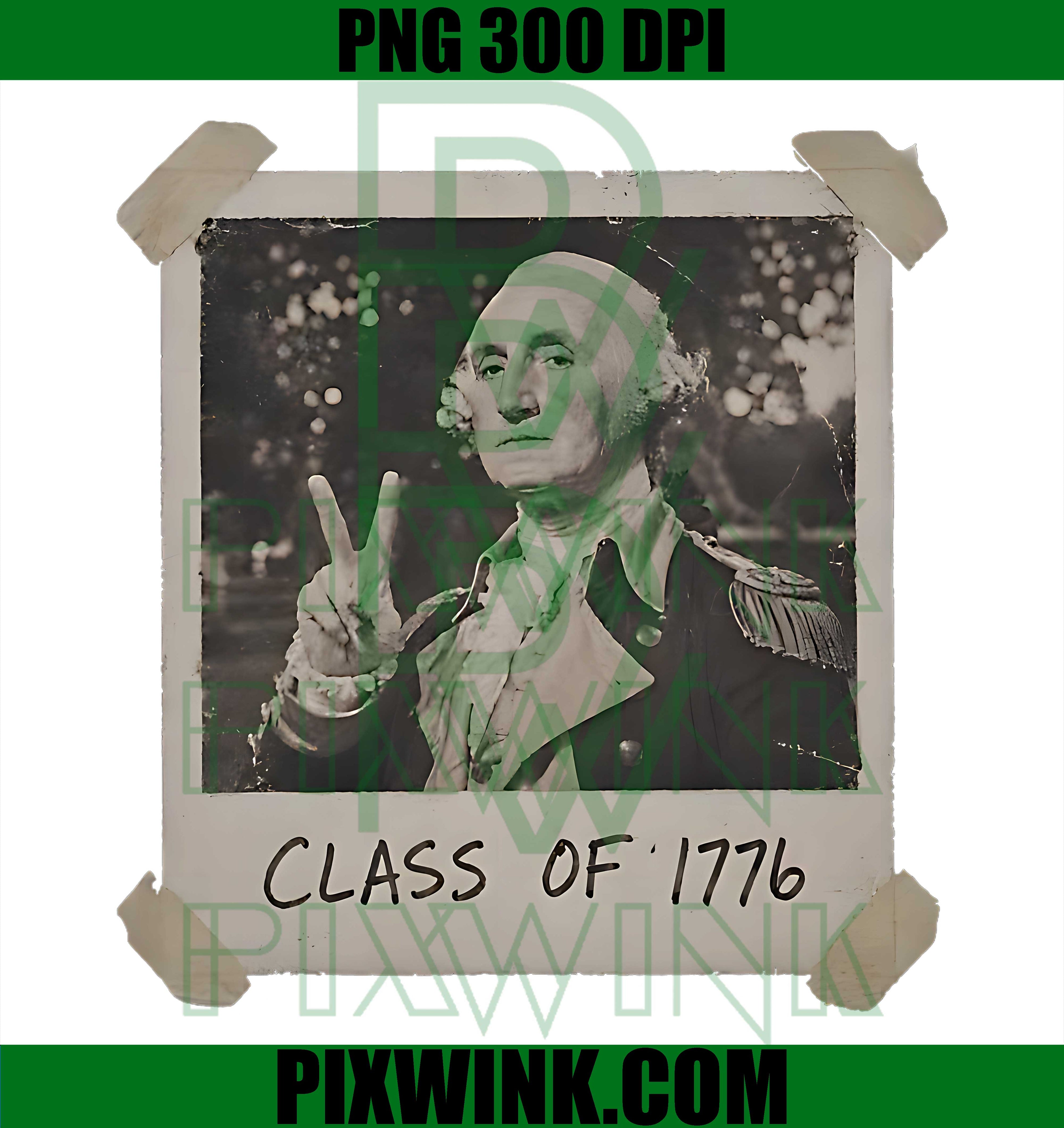George Washington PNG, Class Of 1776 PNG, Vintage July 4th PNG