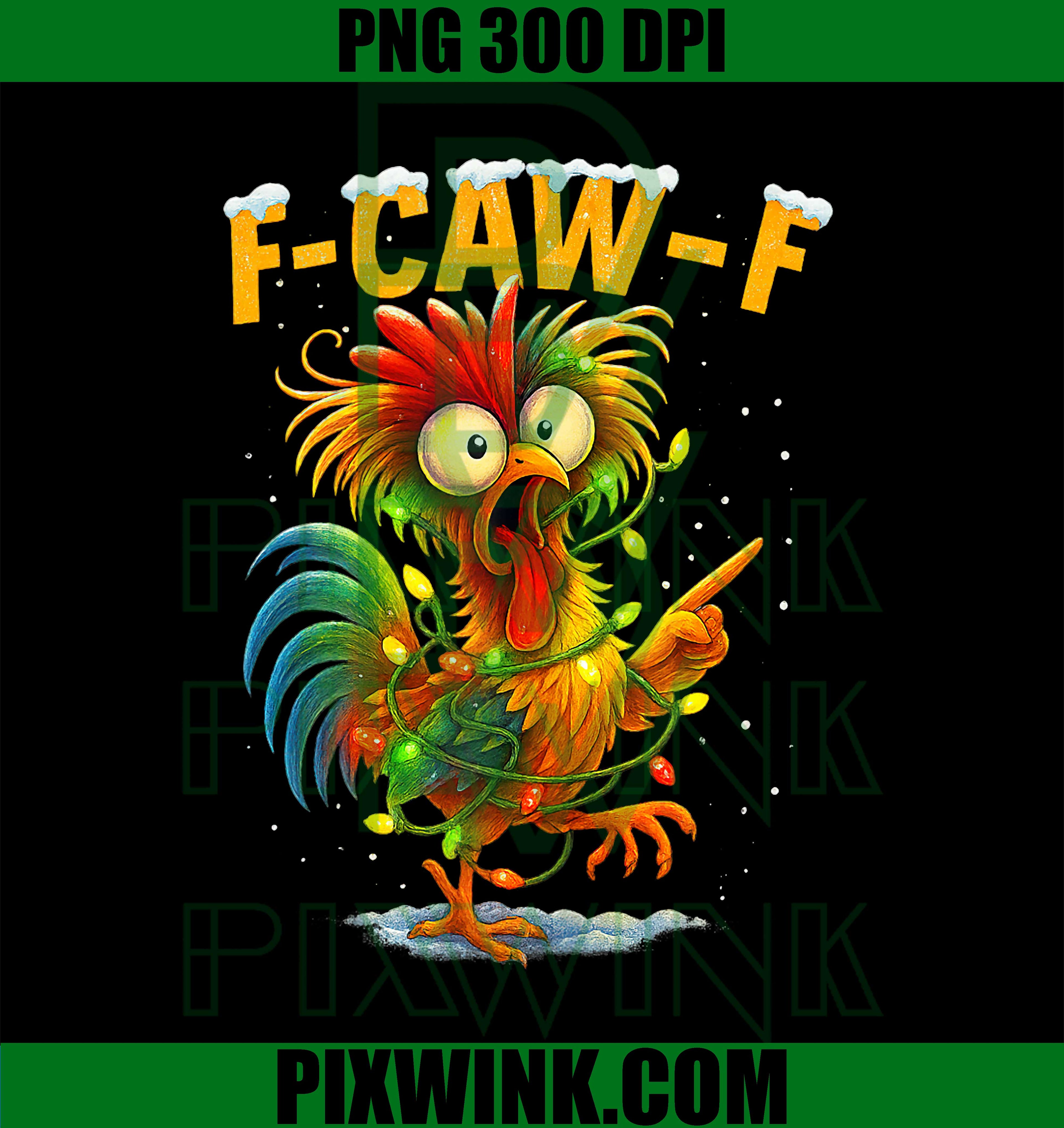F Caw F Rooster, Funny Bird Fcawf, Chicken Whisperer Fawk Off PNG