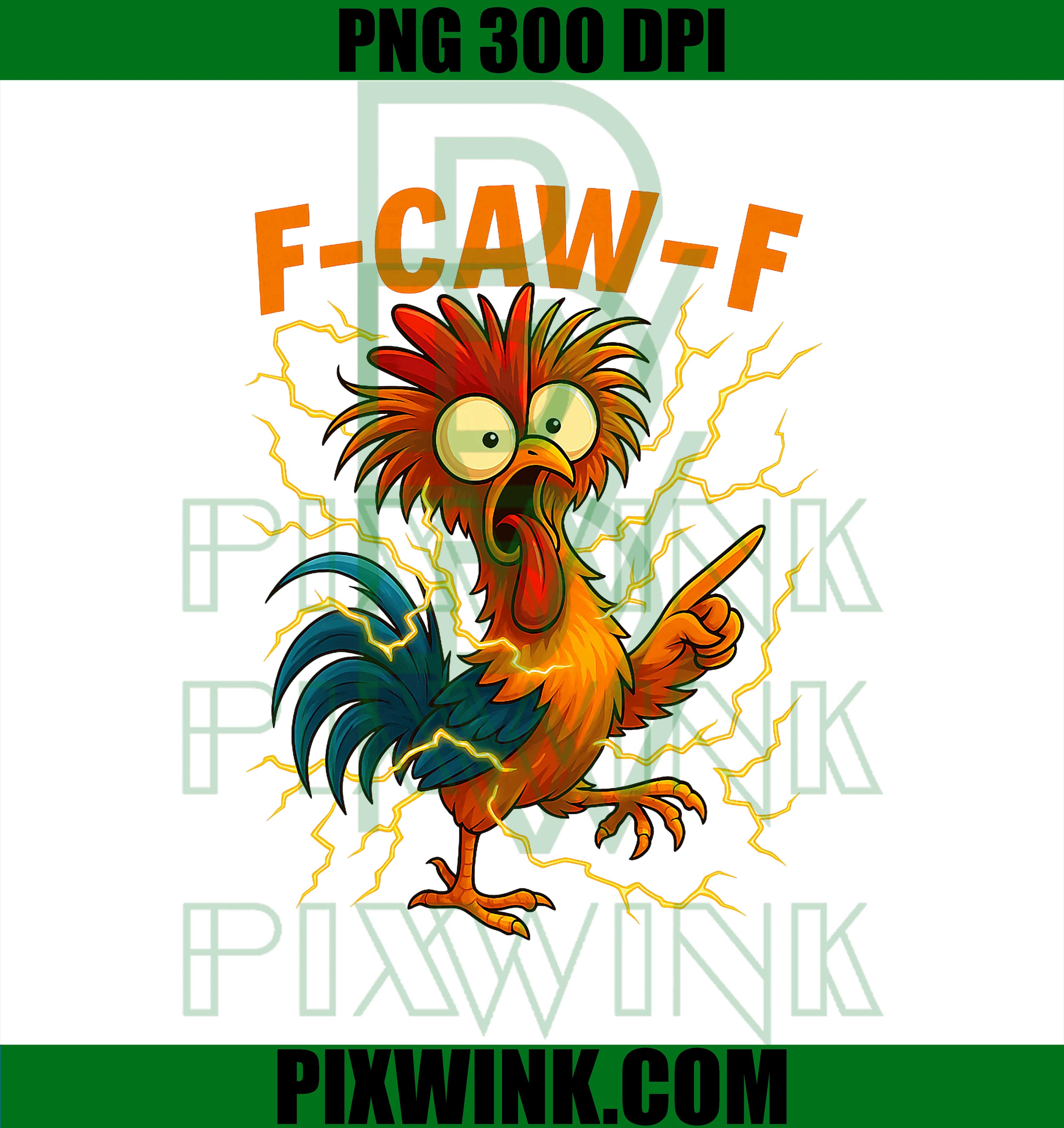 F Caw F Rooster, Funny Bird Fcawf, Chicken Whisperer Fawk Off PNG