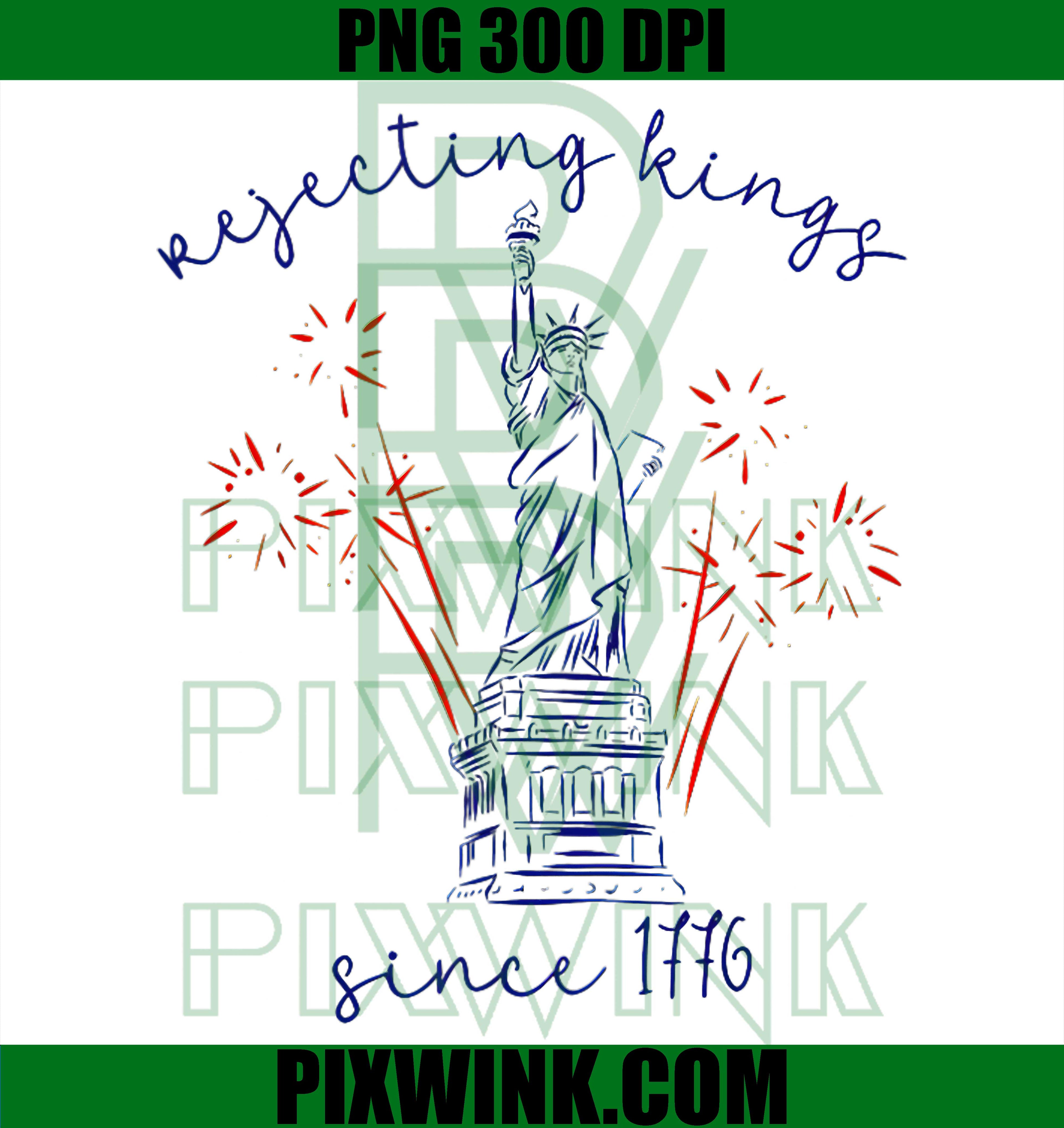 Rejecting Kings PNG, Since 1776 PNG, Liberty Statue PNG