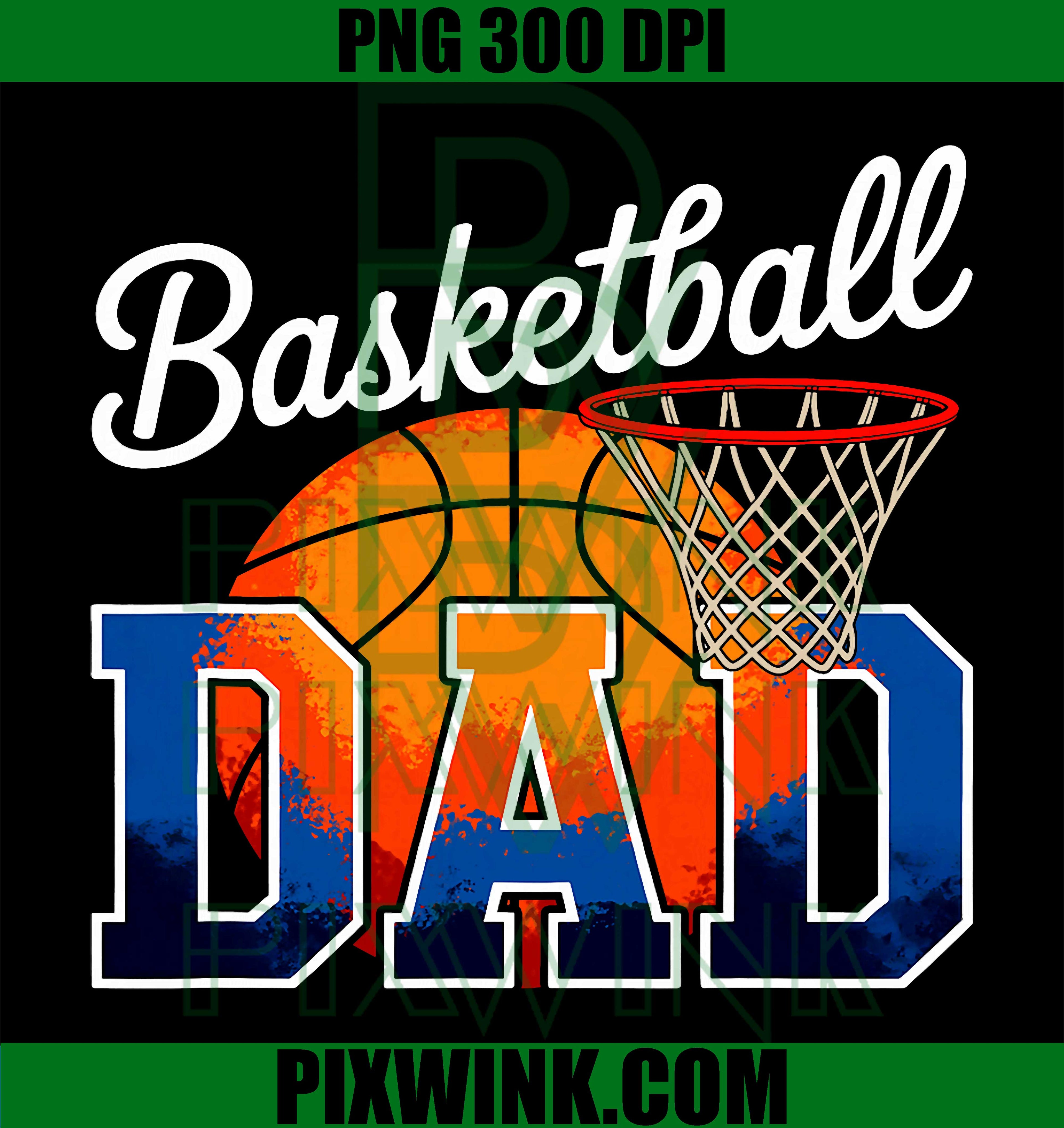 Basketball Dad Matching PNG, Family Sport Game Day Fathers Day PNG