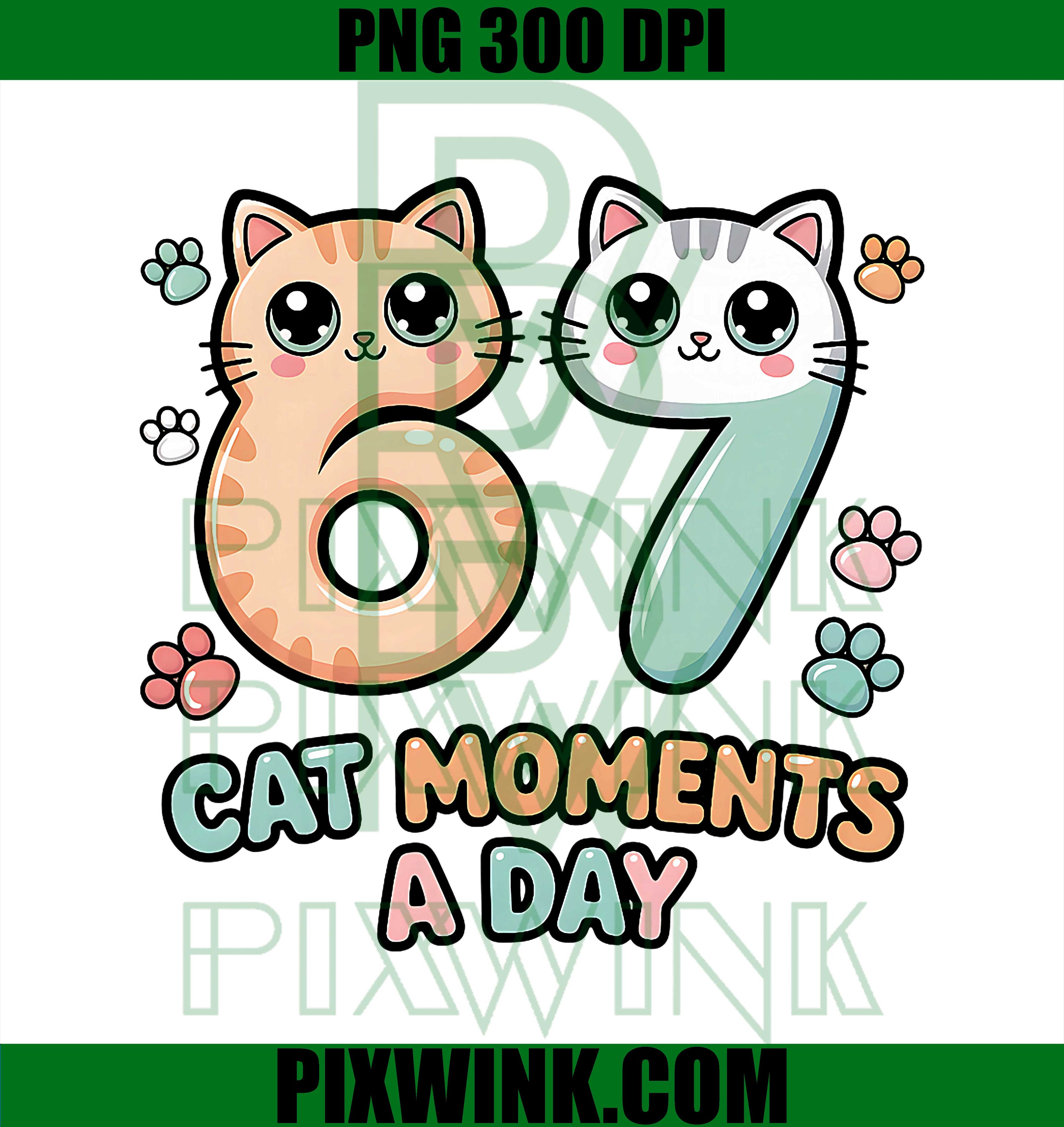 Kawaii Cat Six Seven Alpha Gen Slang 67, Cat Moments A Day PNG