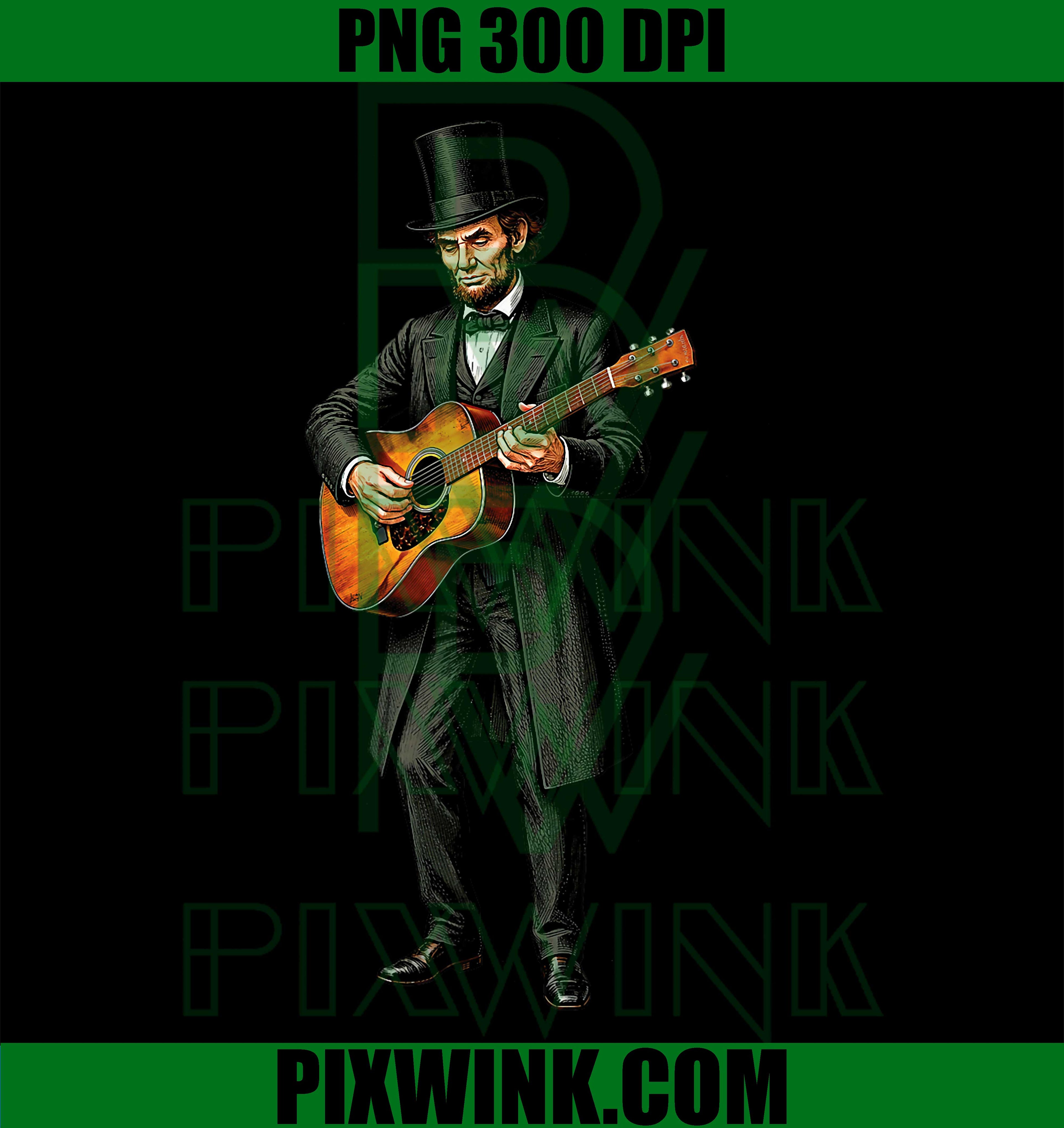 Abraham Lincoln PNG, Playing Guitar PNG, Funny Music History PNG