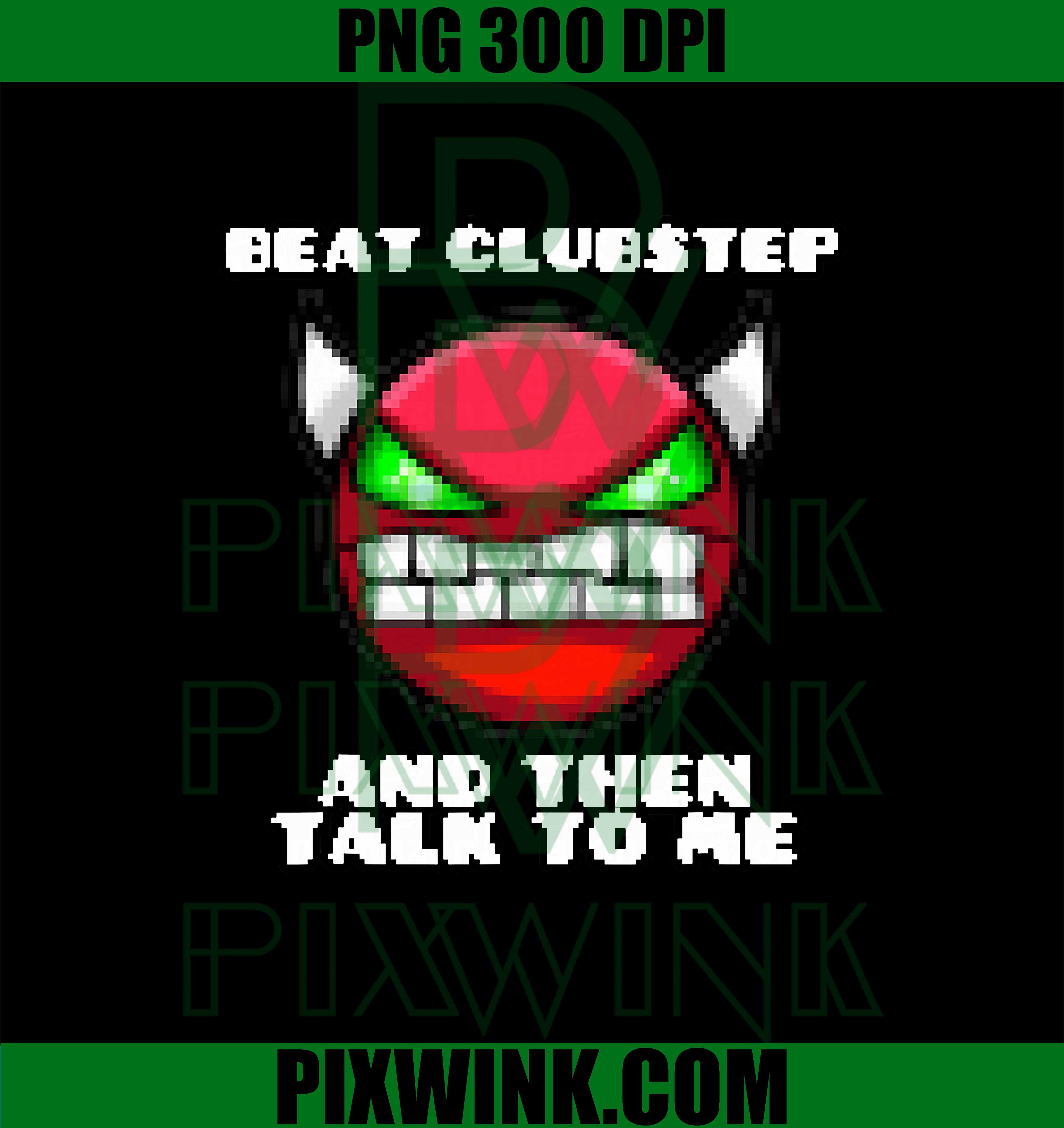 Beat clubstep Then Talk to me,Dash Video Game PNG, Geometry Video Gamer PNG