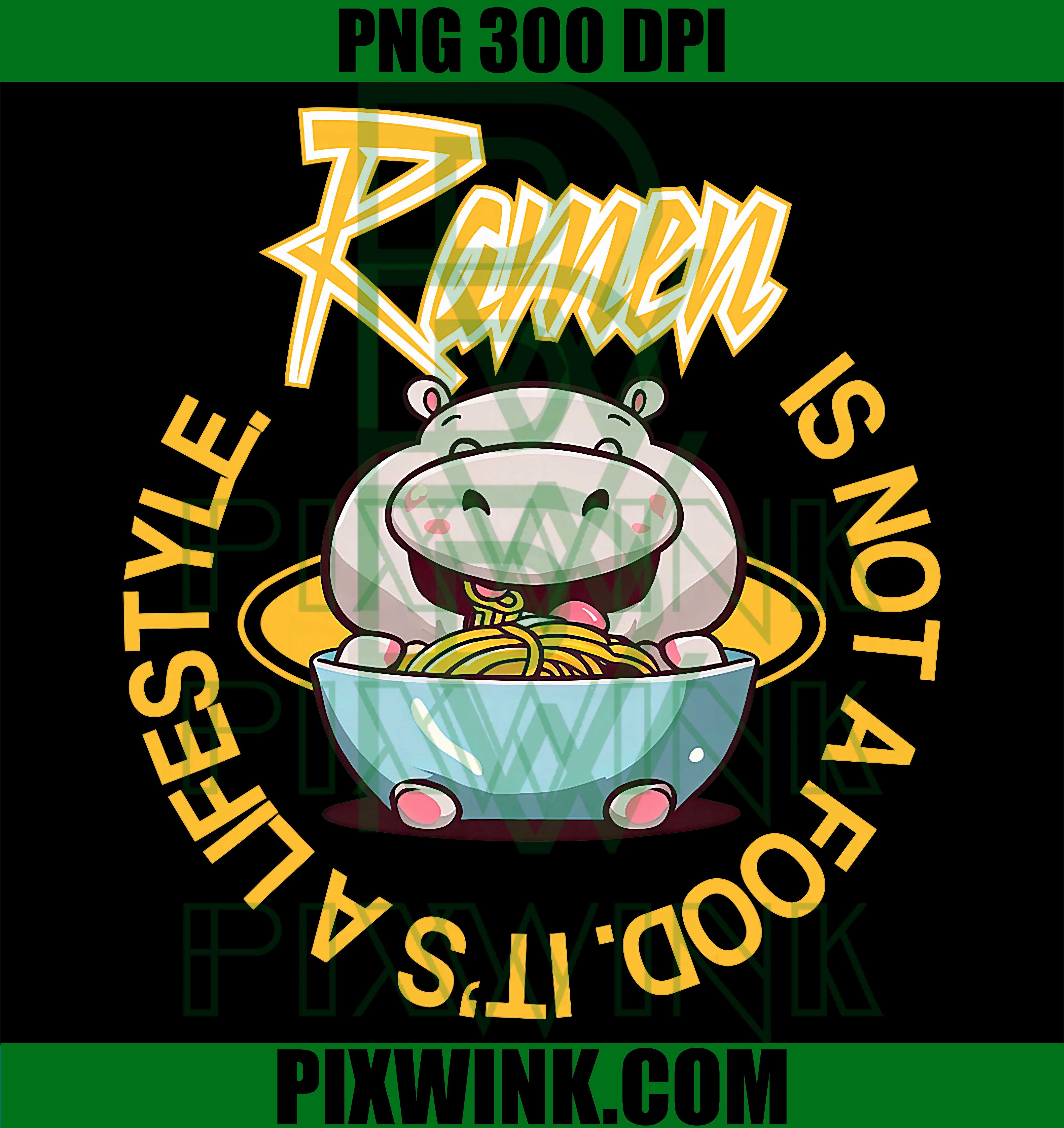 Ramen Lifestyle Hippo PNG, Funny Ramen Quote PNG