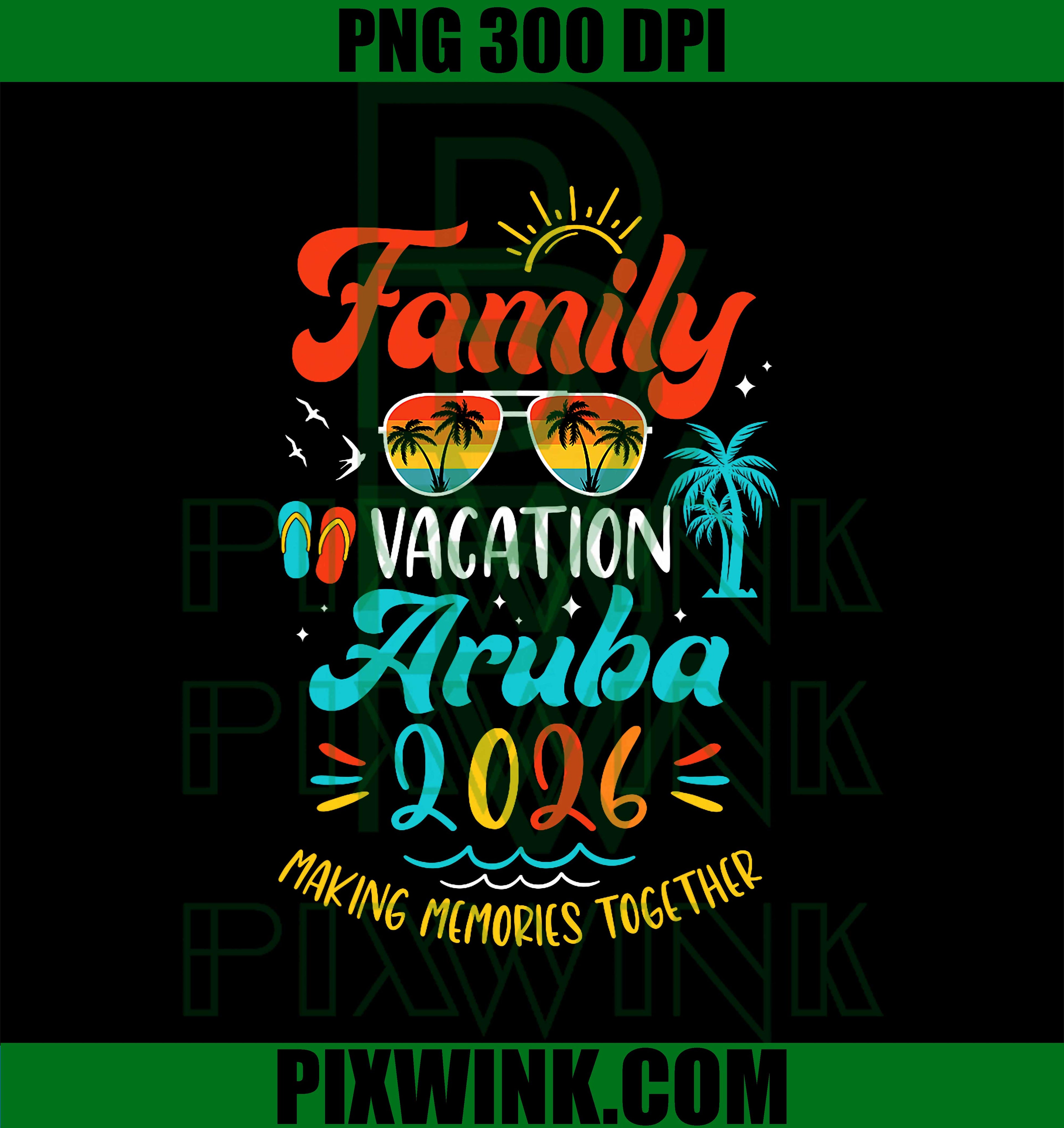Family Vacation 2026, Aruba Matching Summer Vacation PNG