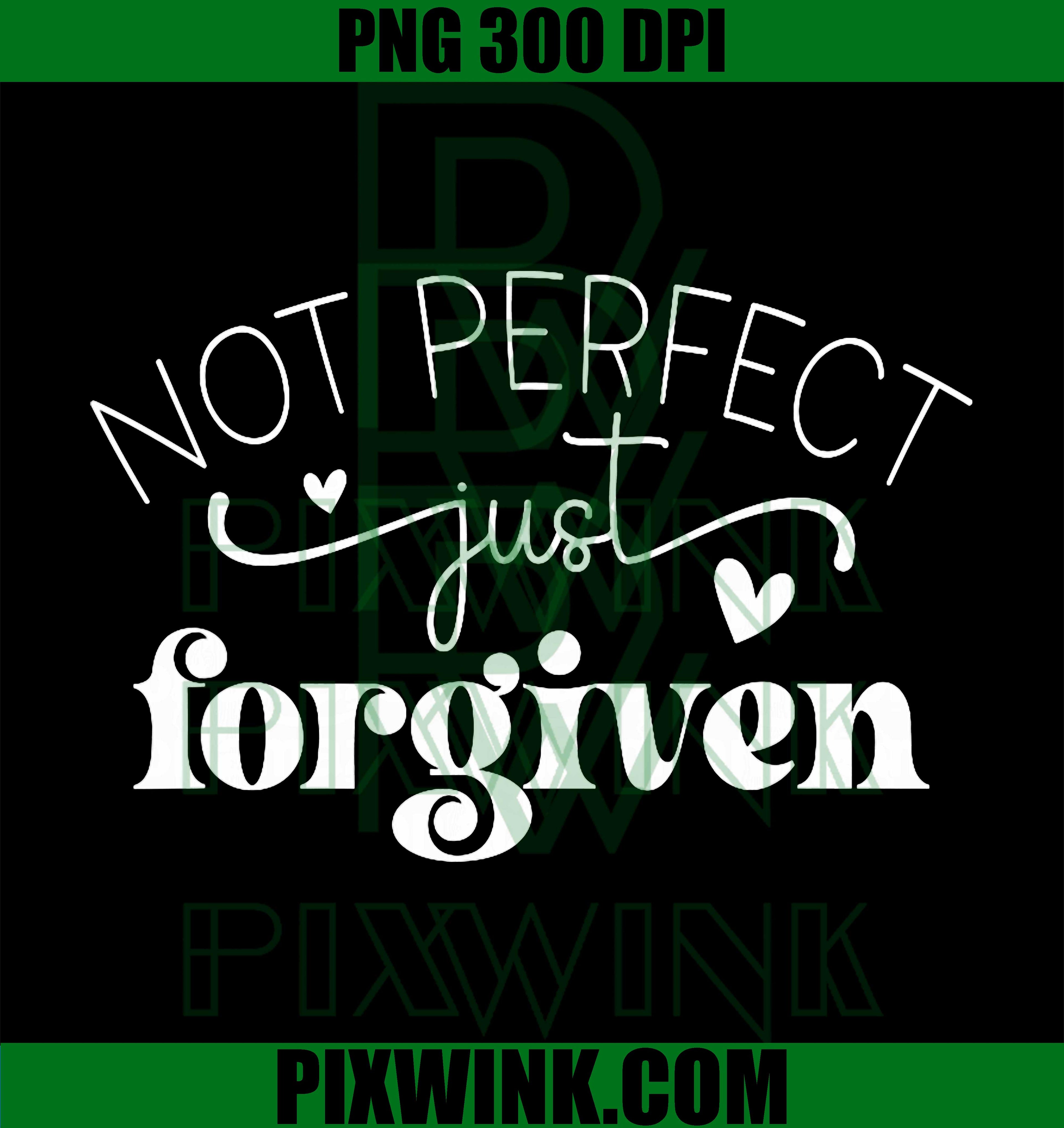 Not Perfect Just Forgiven PNG, Positive Affirmation PNG
