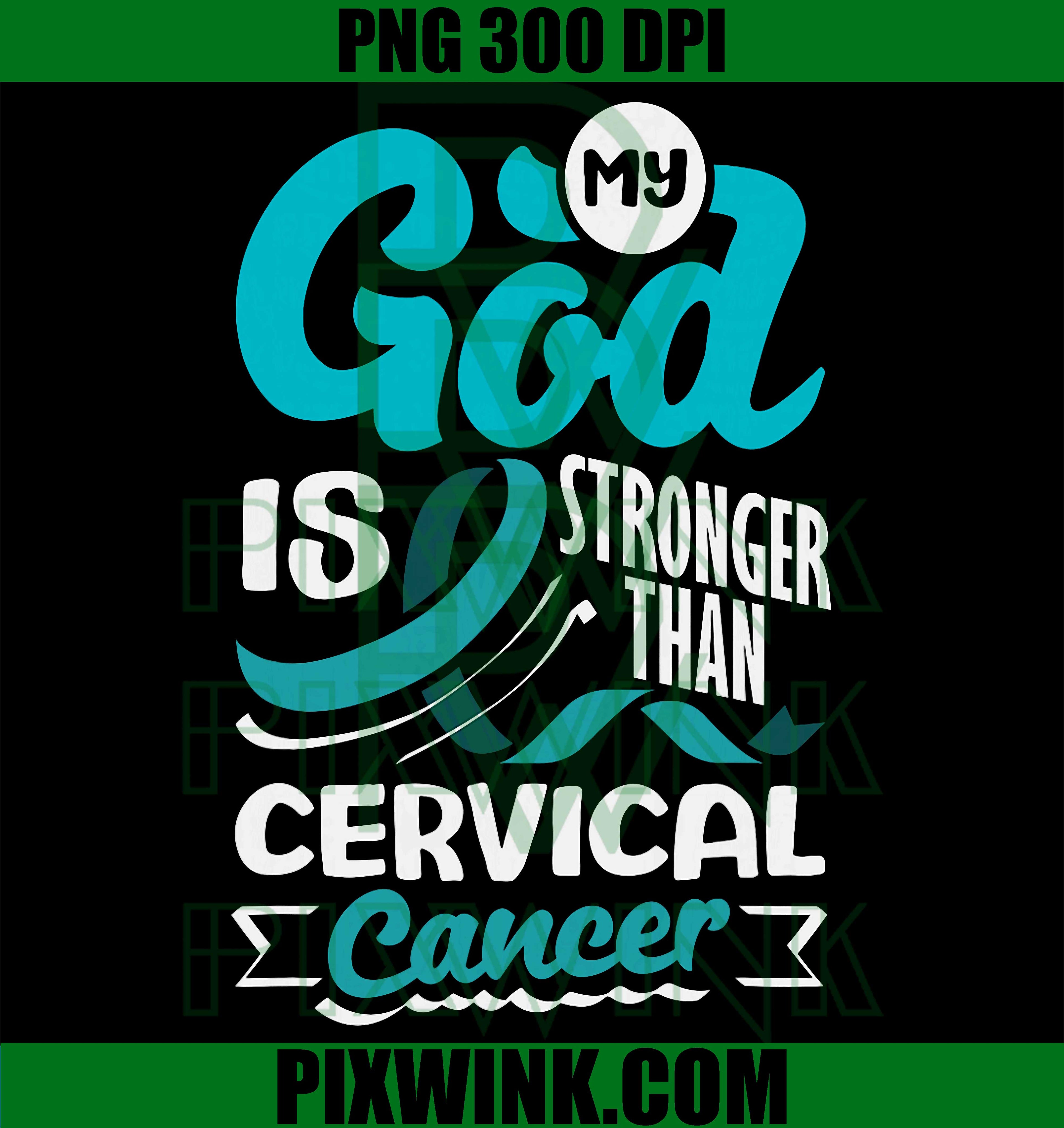 My God Is Stronger PNG, Cervical Cancer Awareness Teal PNG
