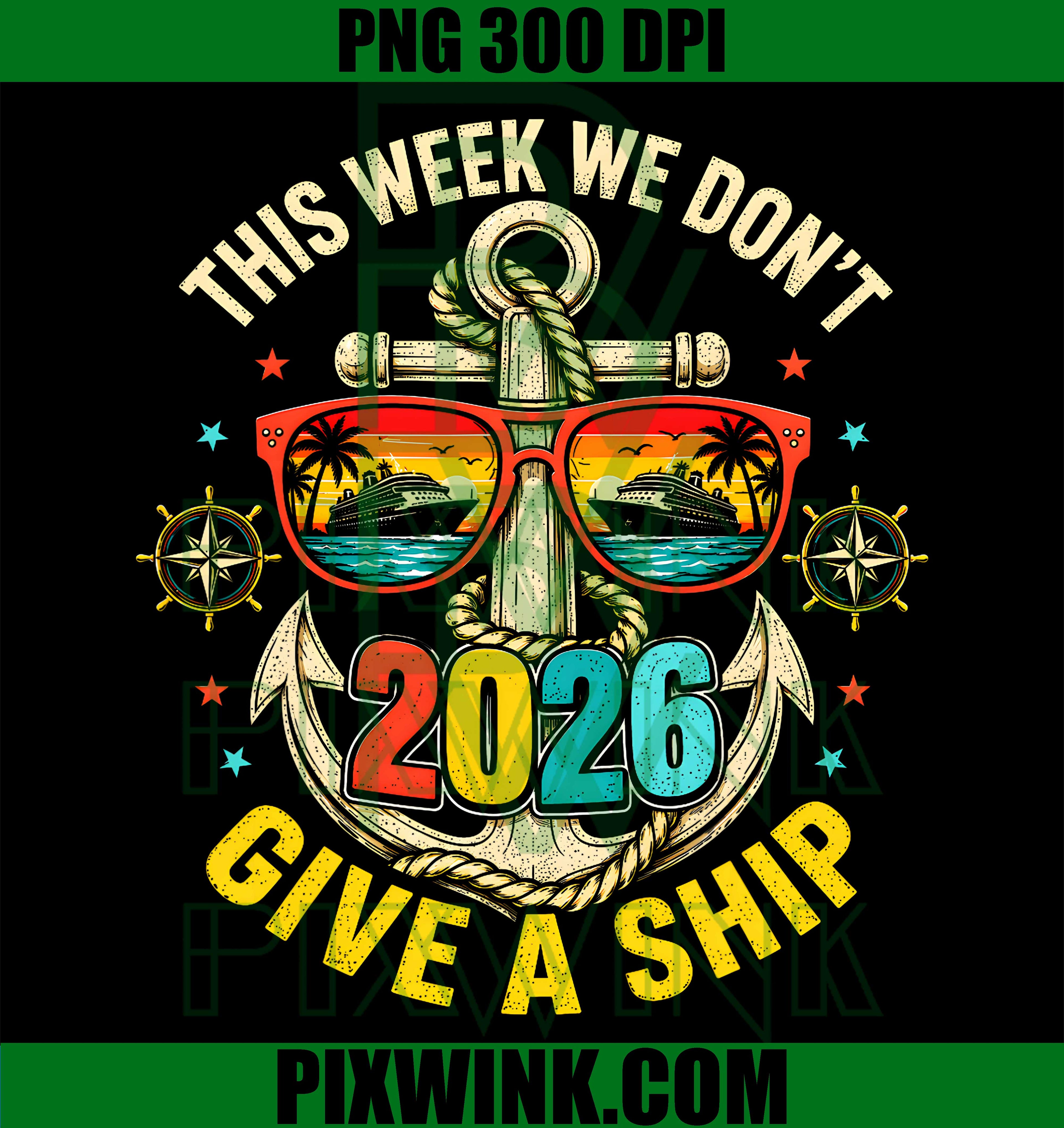 This Week We Do Not Give A Ship Cruise PNG,Cruise 2026 Beach PNG