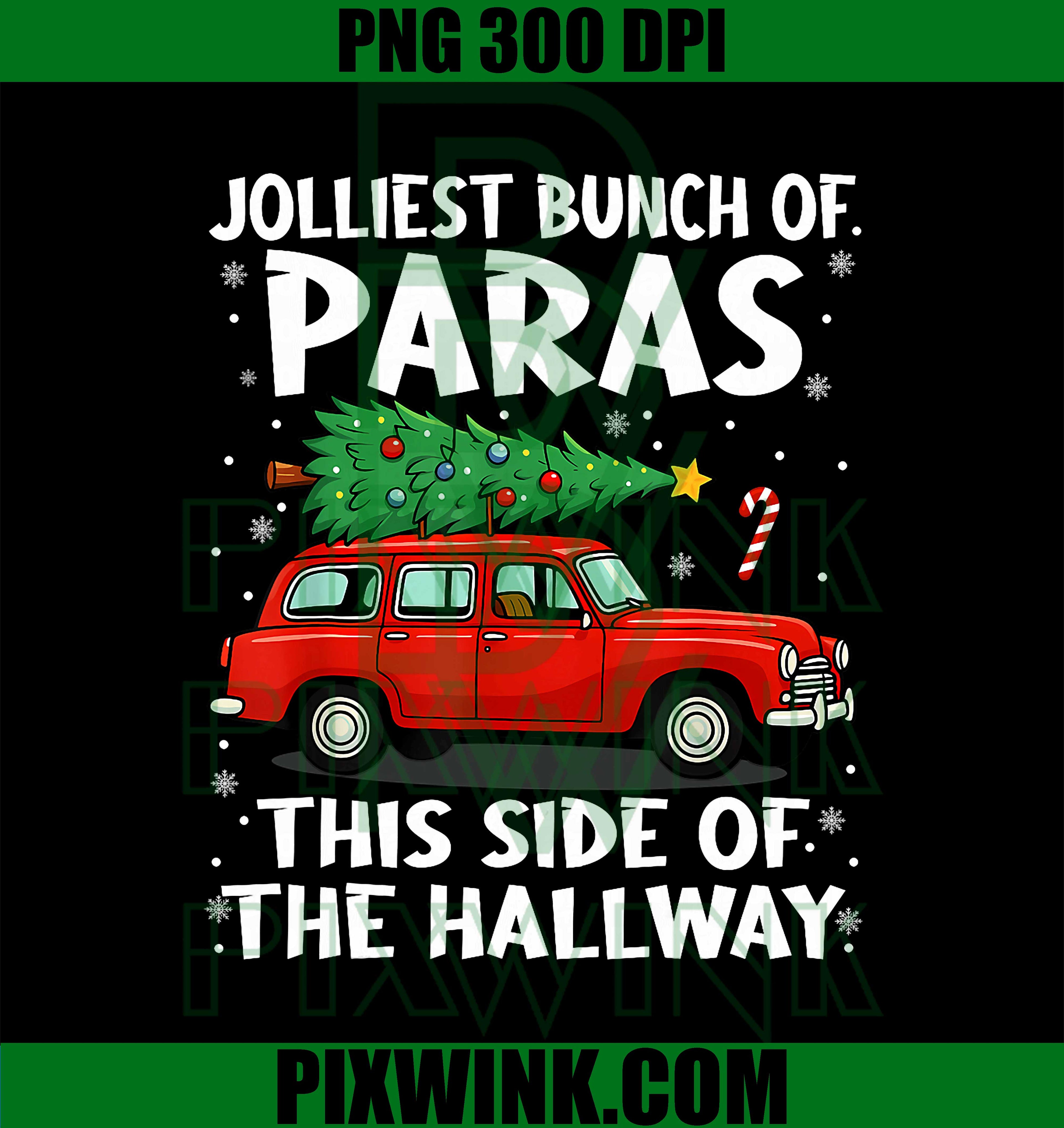 Jolliest Bunch of Paras This Side of The Hallway Christmas PNG