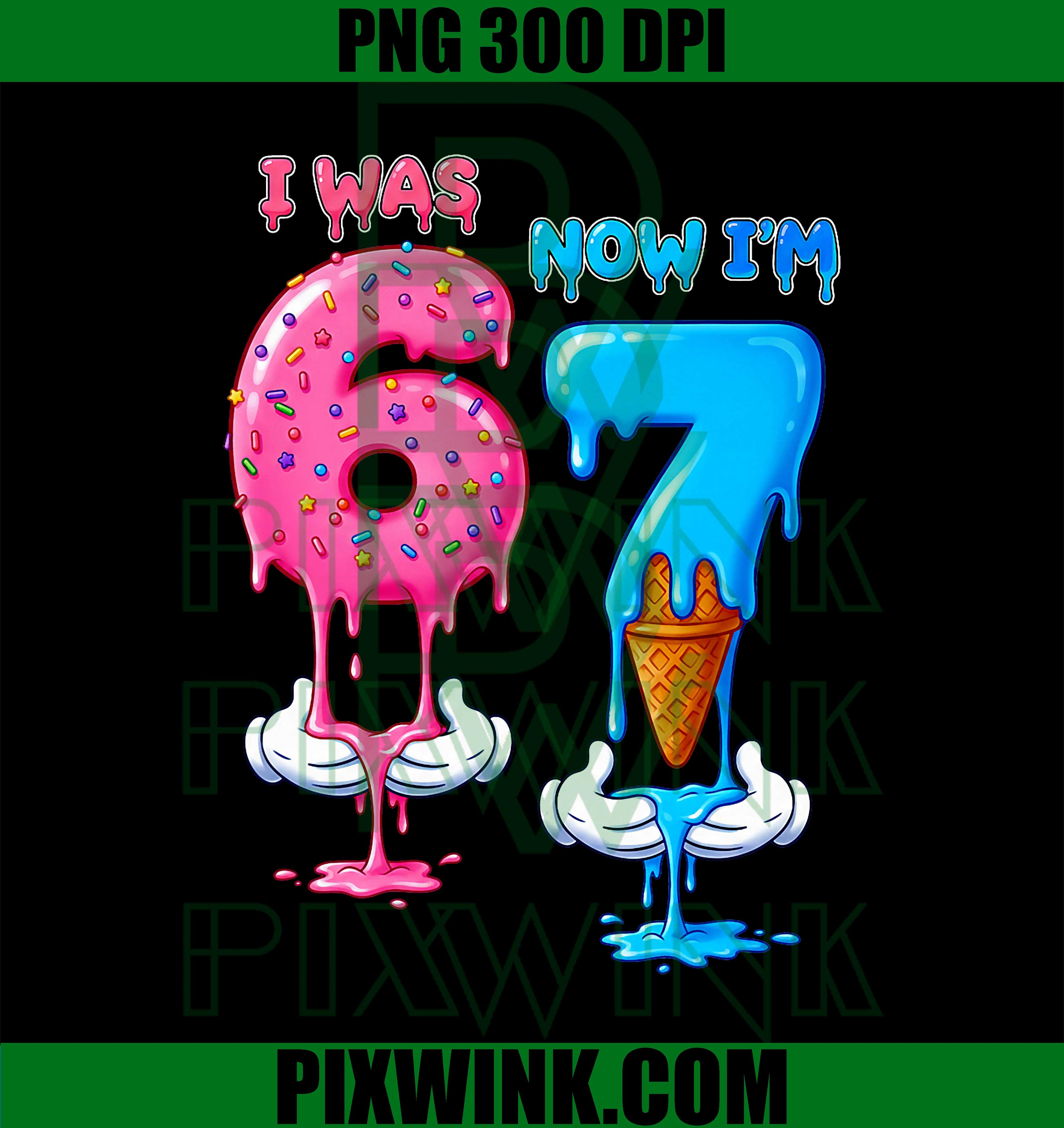 7 Year Old Birthday, I was 6 Now I'm 7 Funny 7th Bday PNG