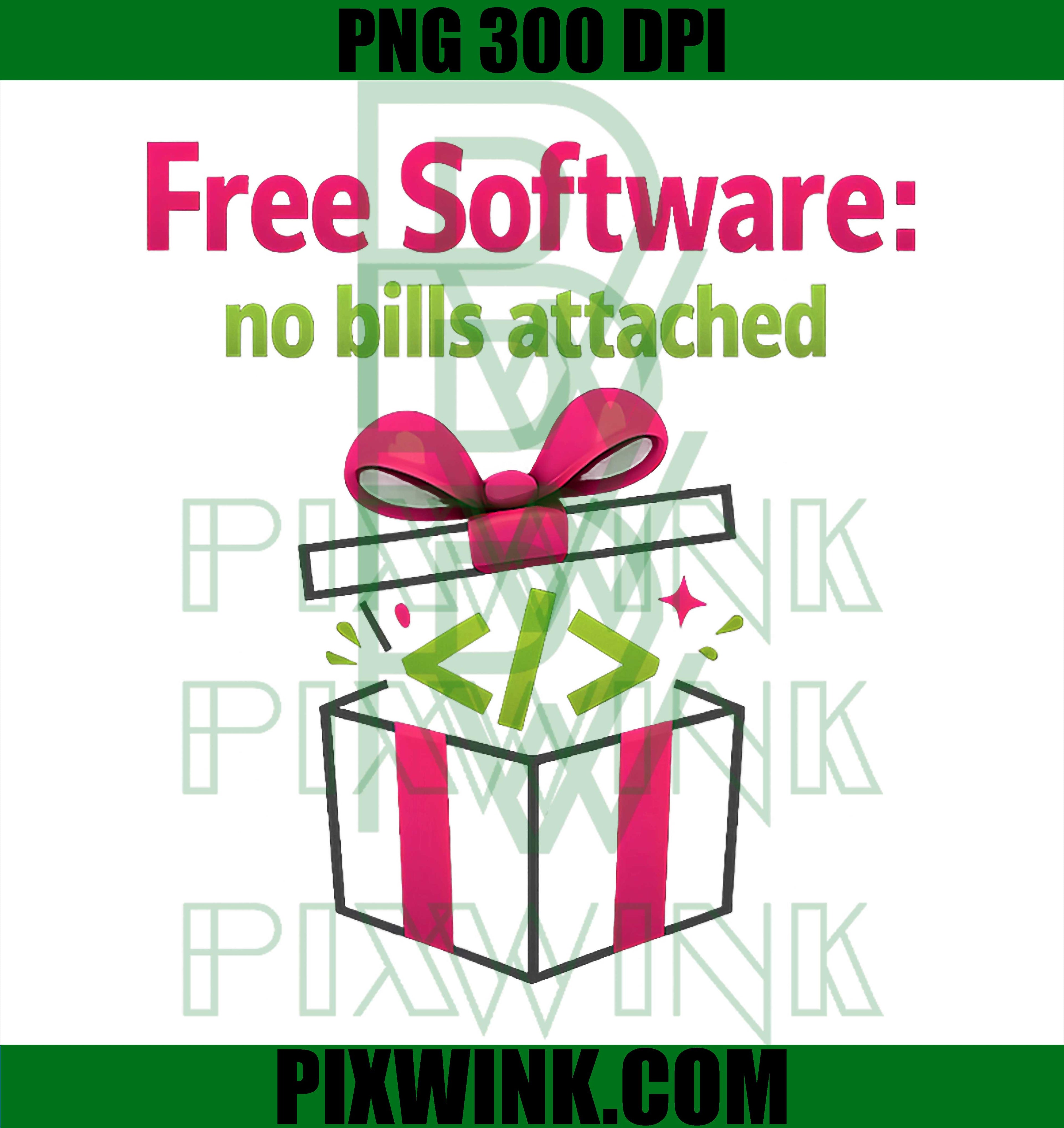 Free Software PNG, No Bills Attached PNG, Programmer Humor Art PNG