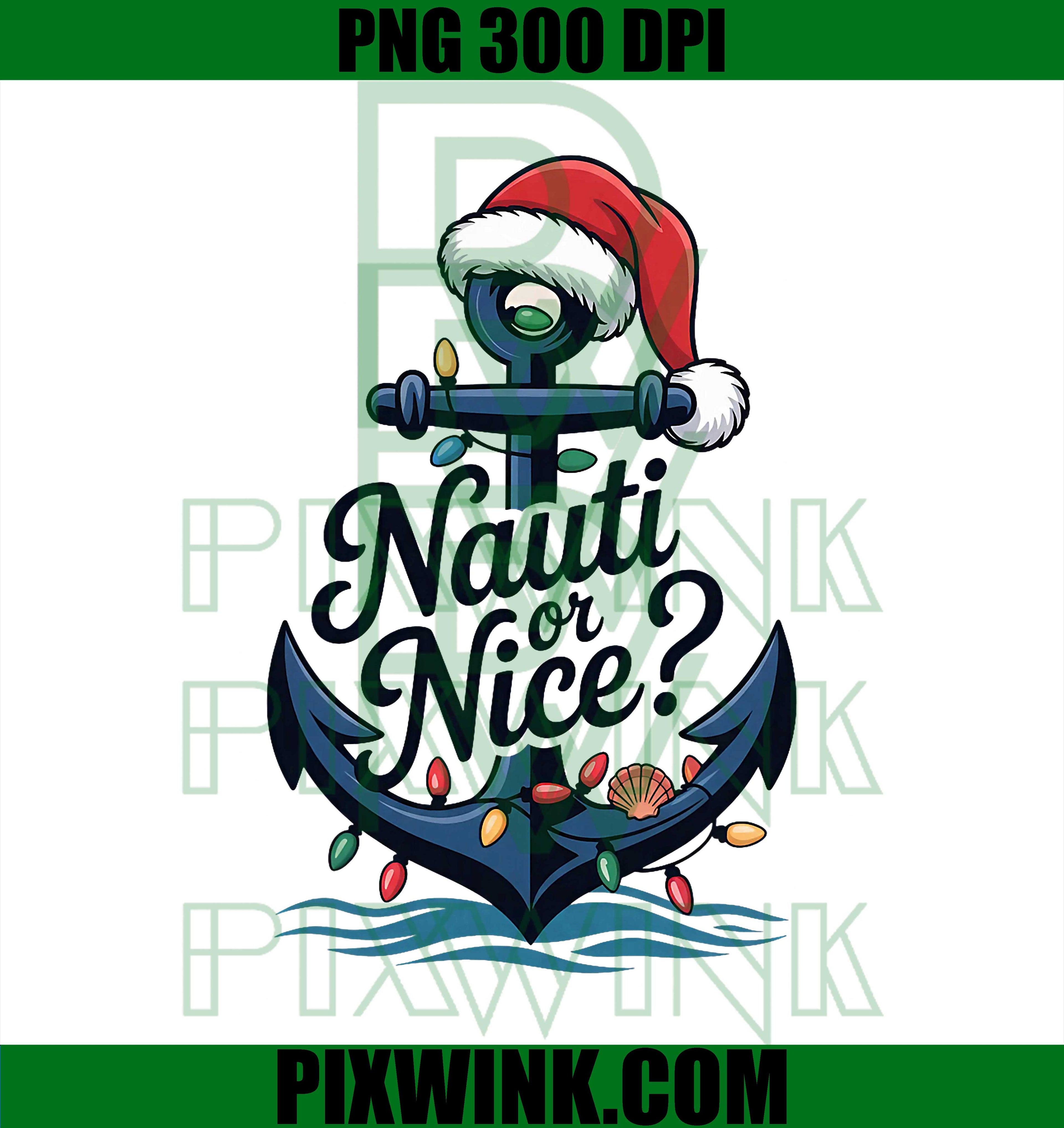 Nauti or Nice Christmas PNG, Nautical Anchor & Santa Hat PNG