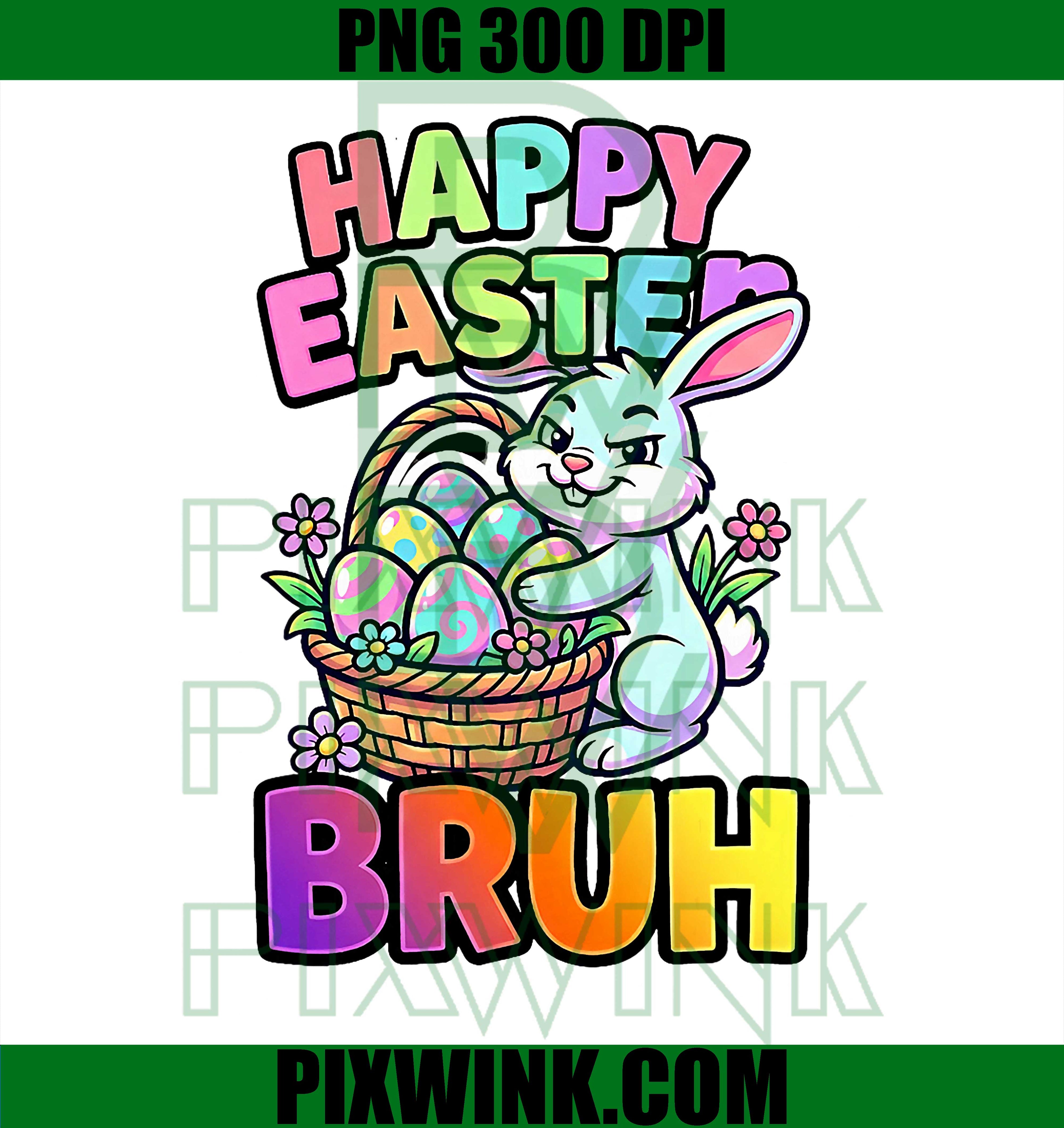 Happy Easter Bruh PNG, Funny Bunny Meme PNG, Easter Humor Design PNG