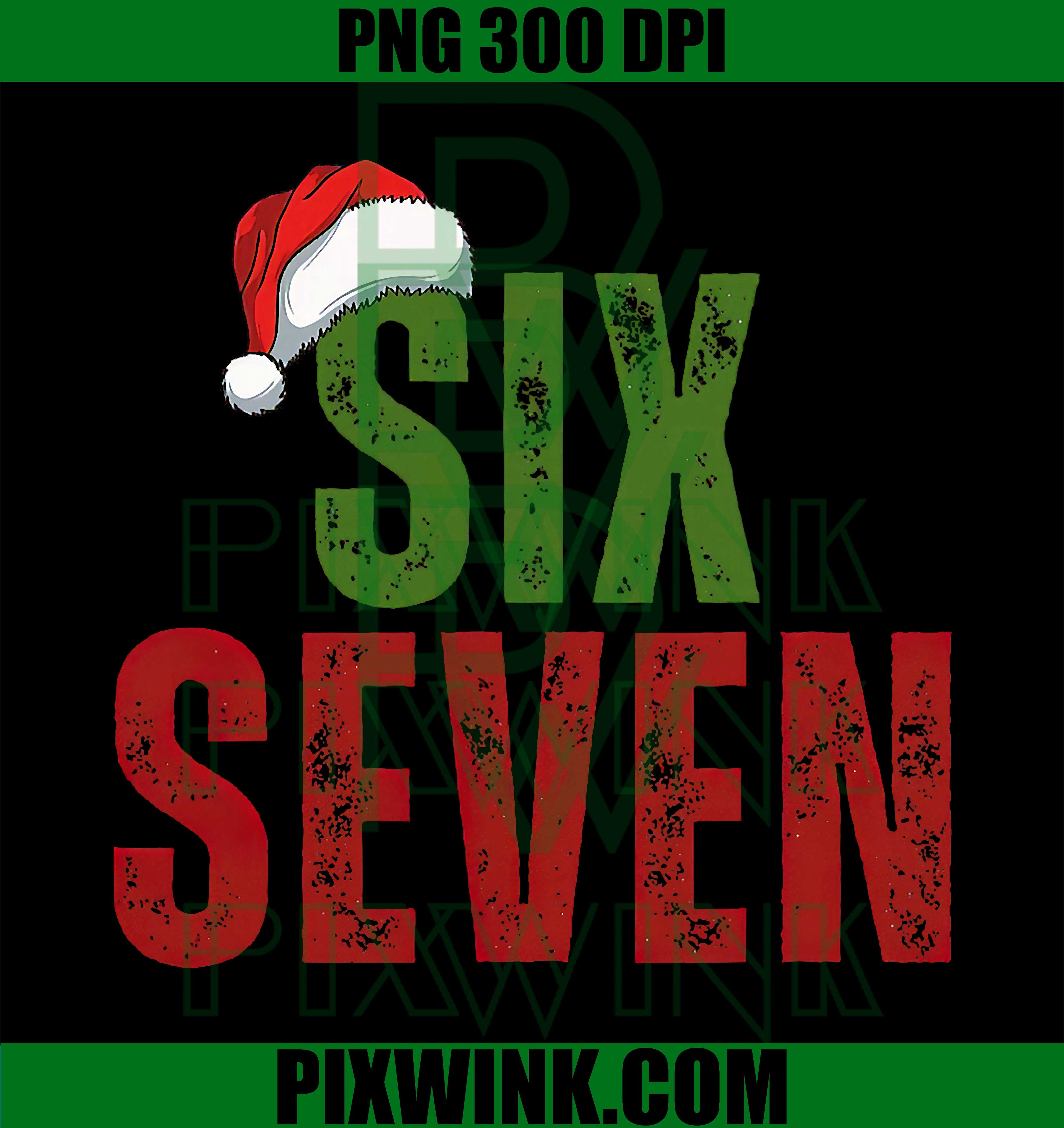 Santa Hat 6 7 Six Seven Gen Z Alpha Meme Slang Christmas PNG