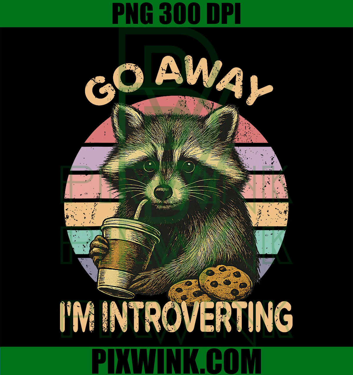 Go Away I’m Introverting, Funny Raccoon, Sarcastic PNG
