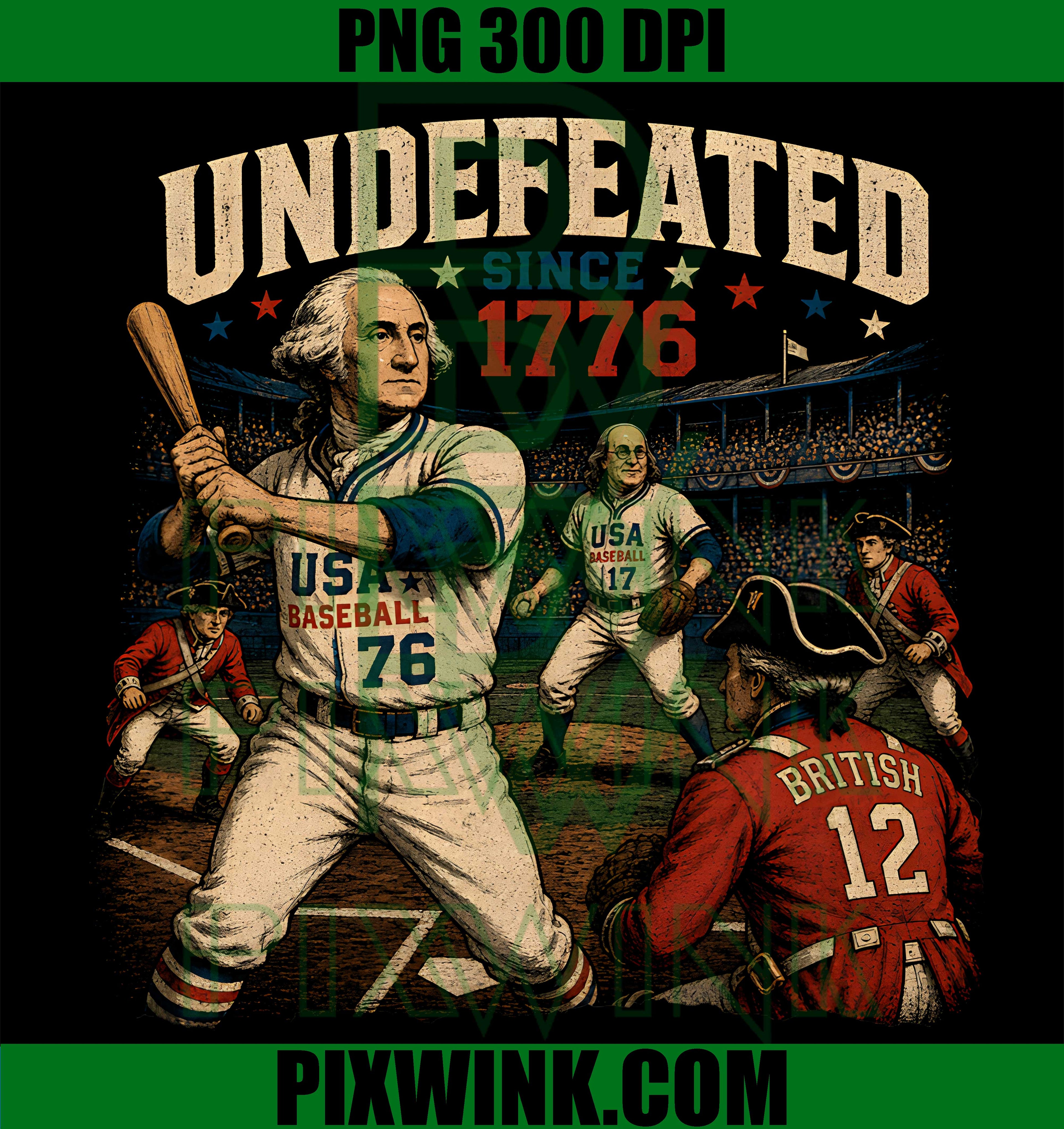 Undefeated Since 1776 PNG, Baseball Independence Day PNG, 250th Anniversary PNG