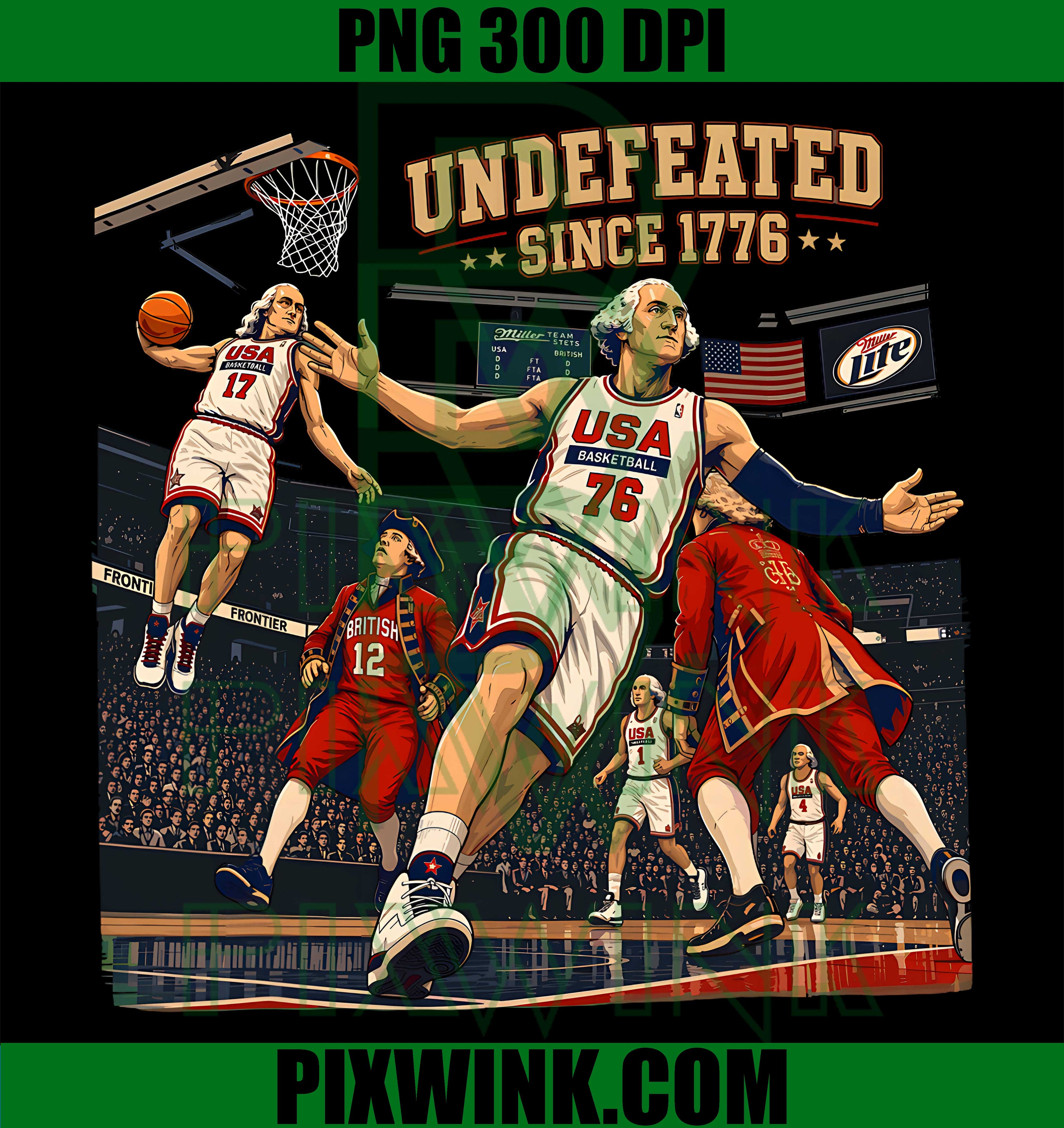 Undefeated Since 1776 PNG, Basketball Founding Father PNG, 4th July USA PNG