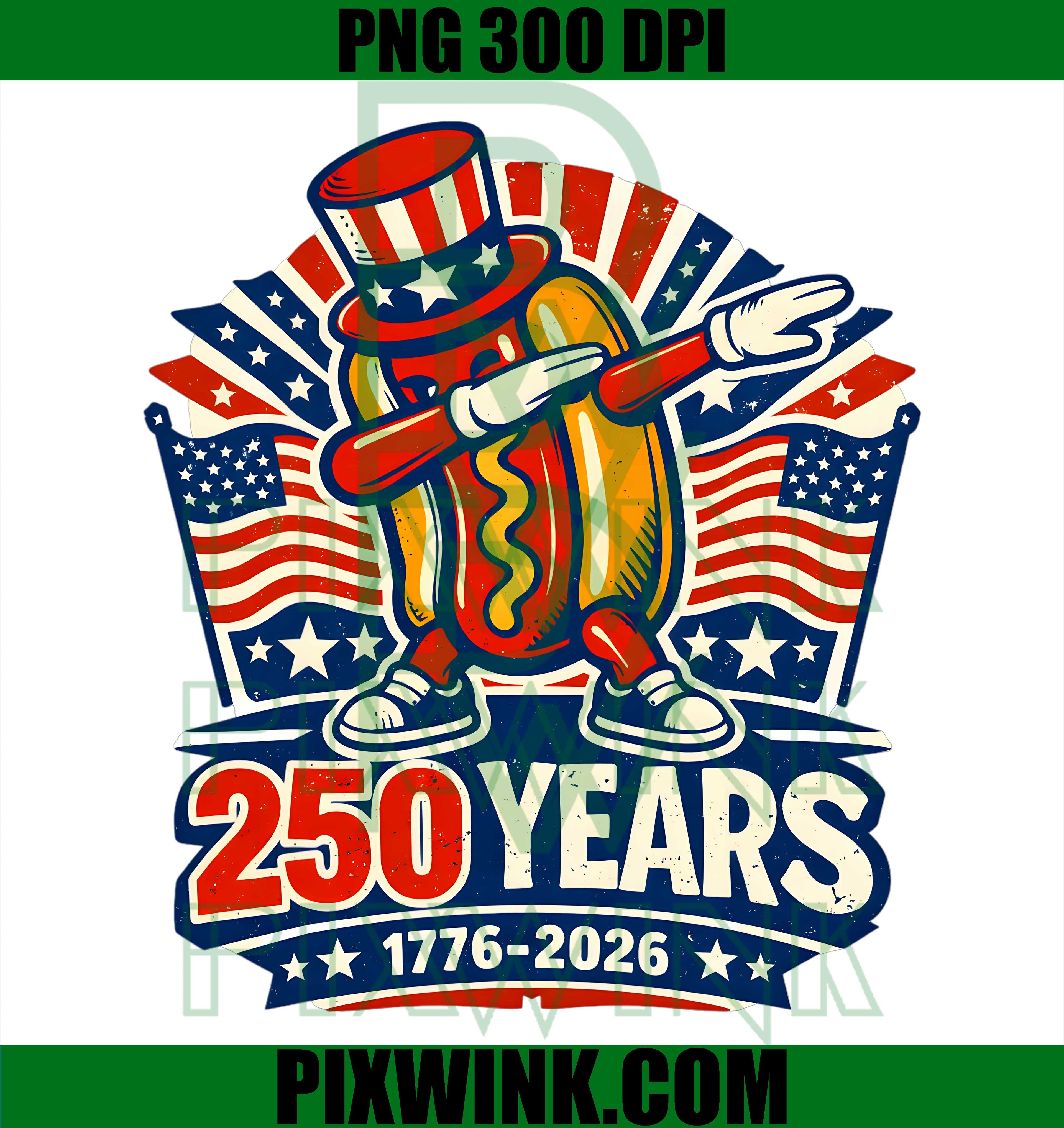 USA Anniversary 250 Dabbing Hotdog PNG,250th America 4th July PNG