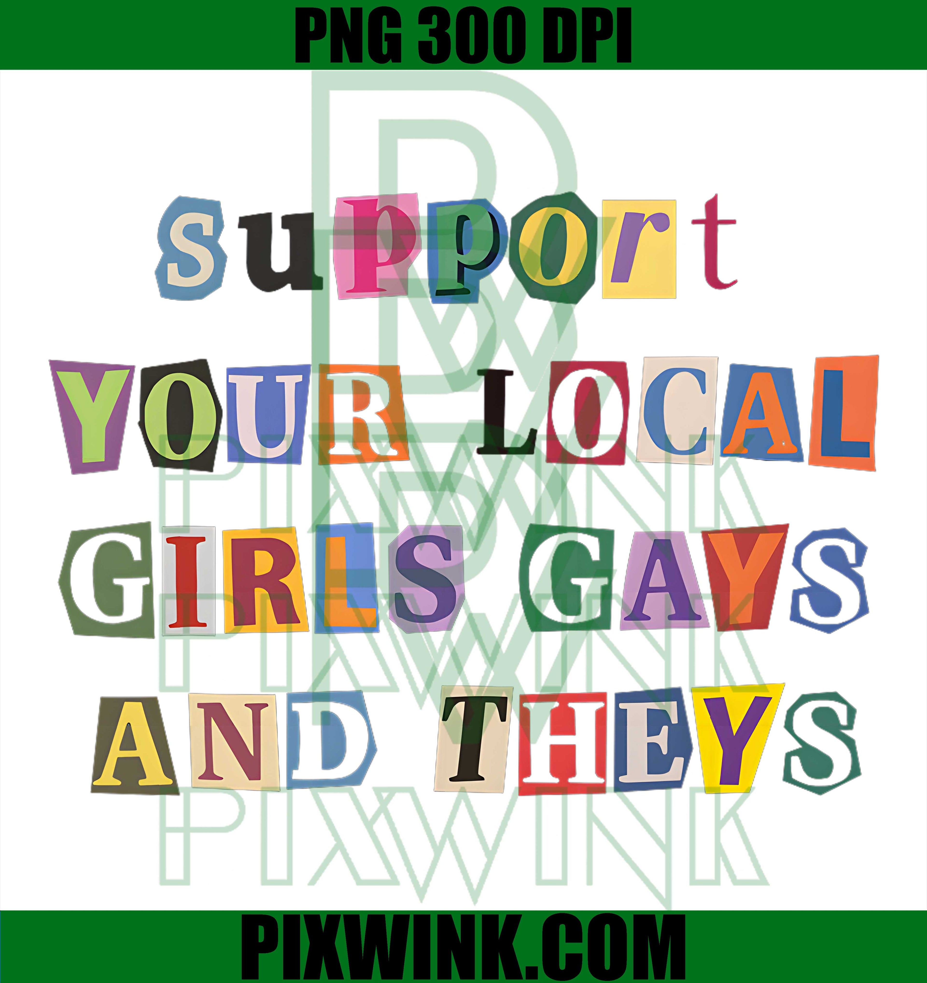 Vintage Funny Support Your Local Girls Gays PNG,Theys LGBT Design PNG