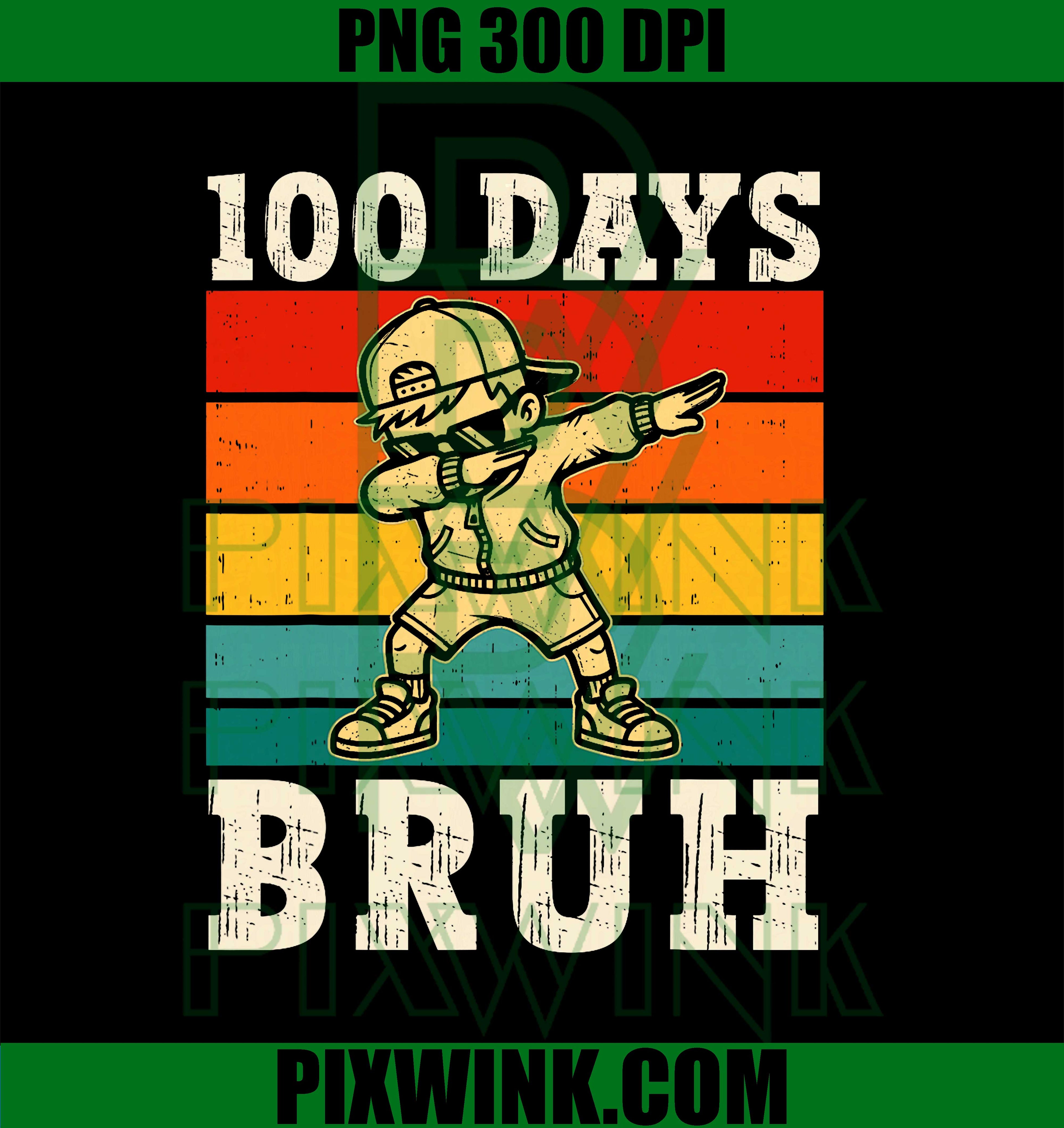100 Days Bruh Dabbing Boys PNG, Funny 100th Day of School PNG