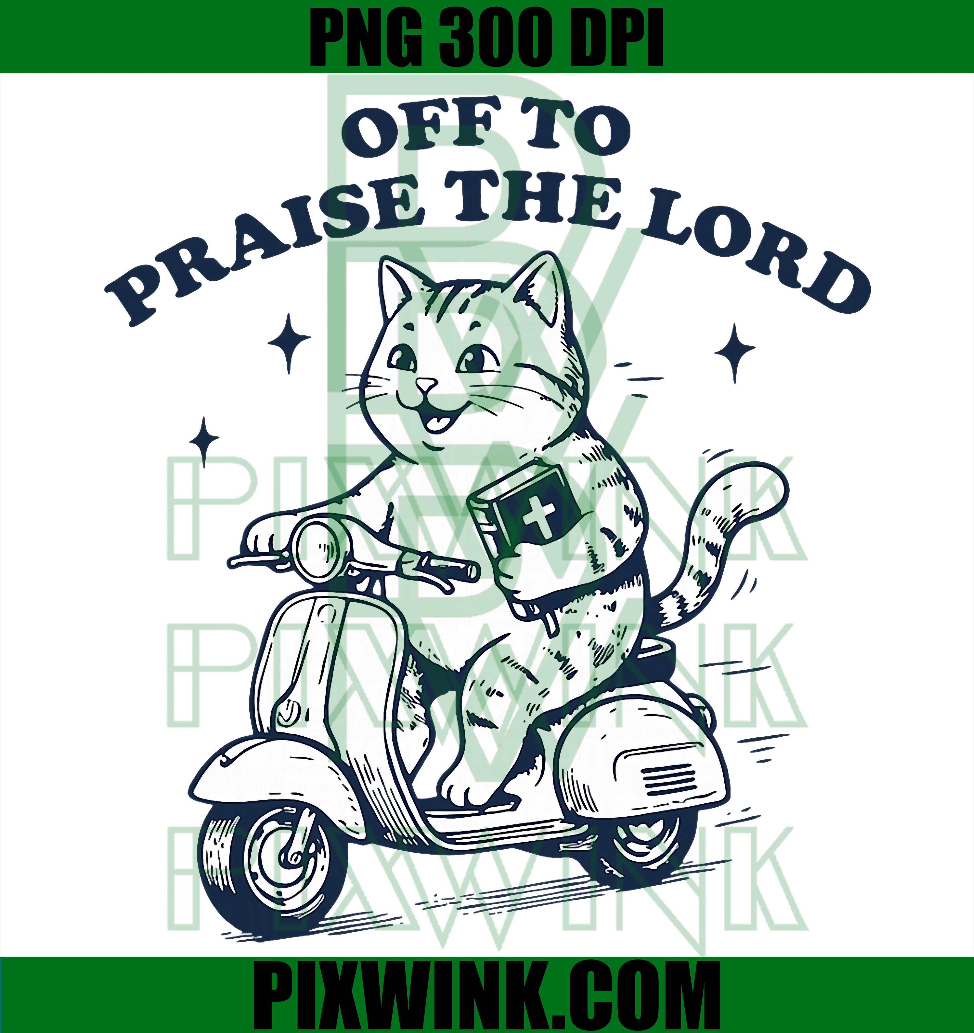 Off To Praise The Lord PNG, Funny Cat PNG, Christian Faith PNG