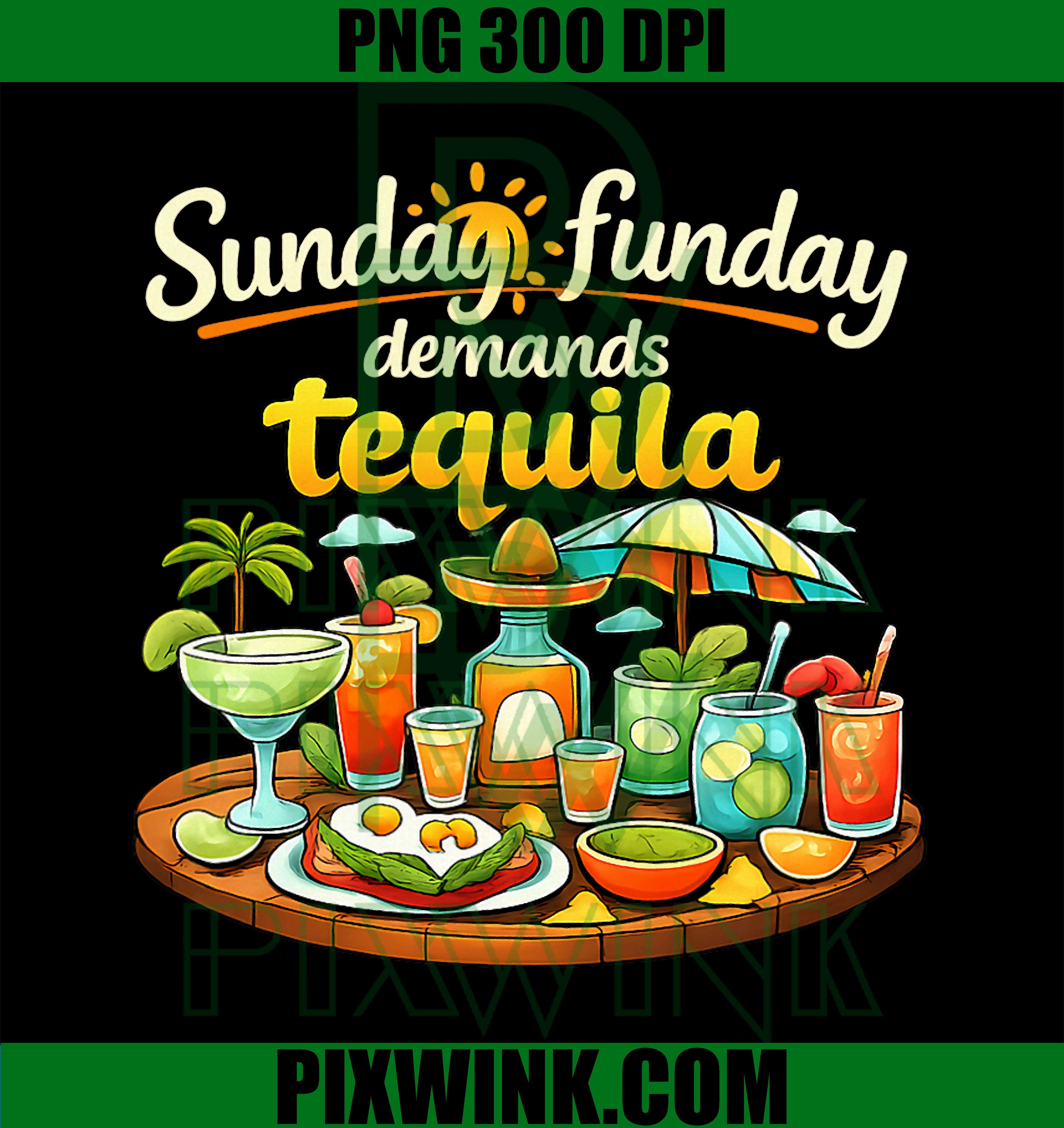 Sunday Funday Demands Tequila PNG, Party Crew Joke PNG
