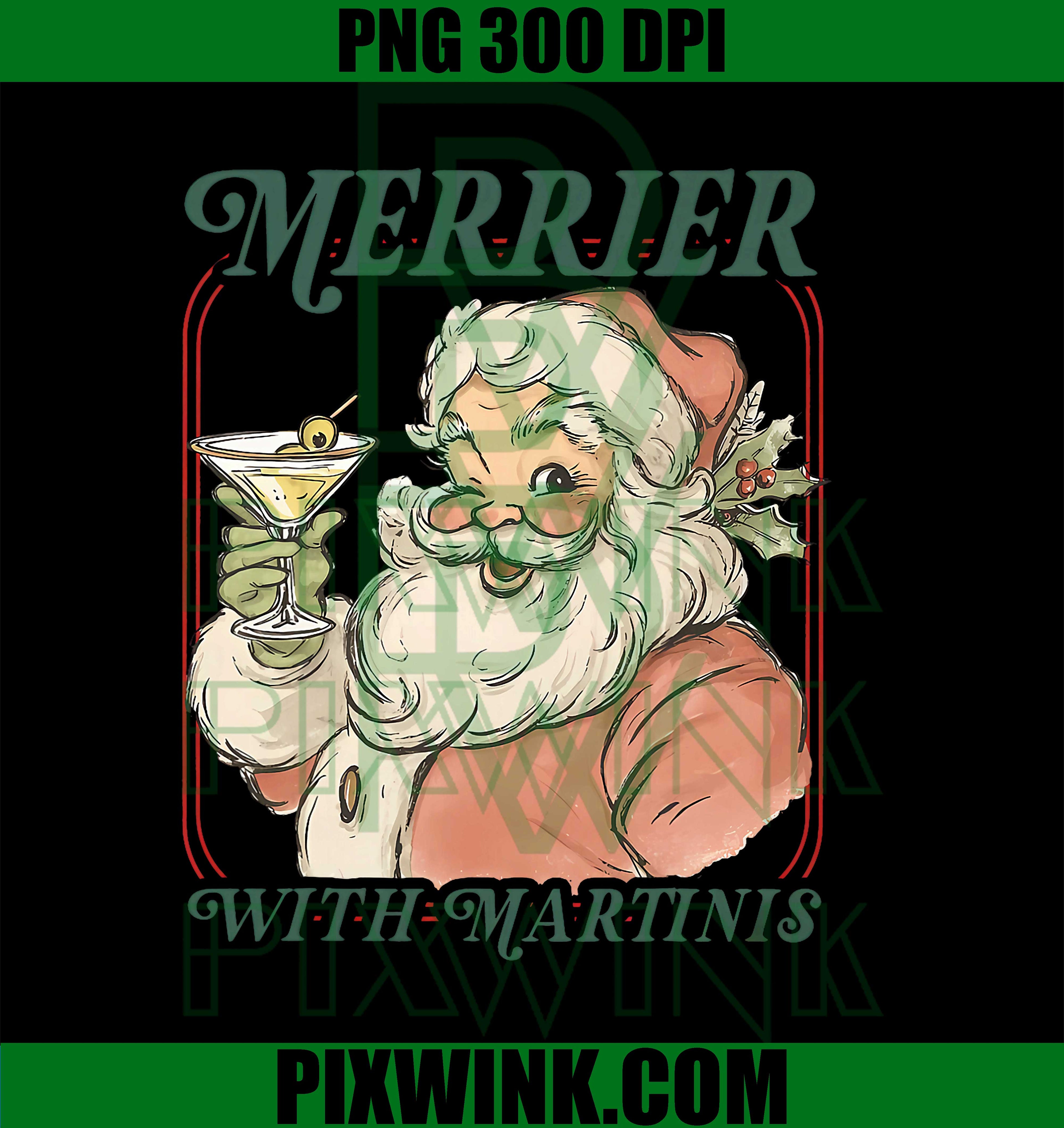 Merrier with a Martini Santa Christmas Cocktail PNG