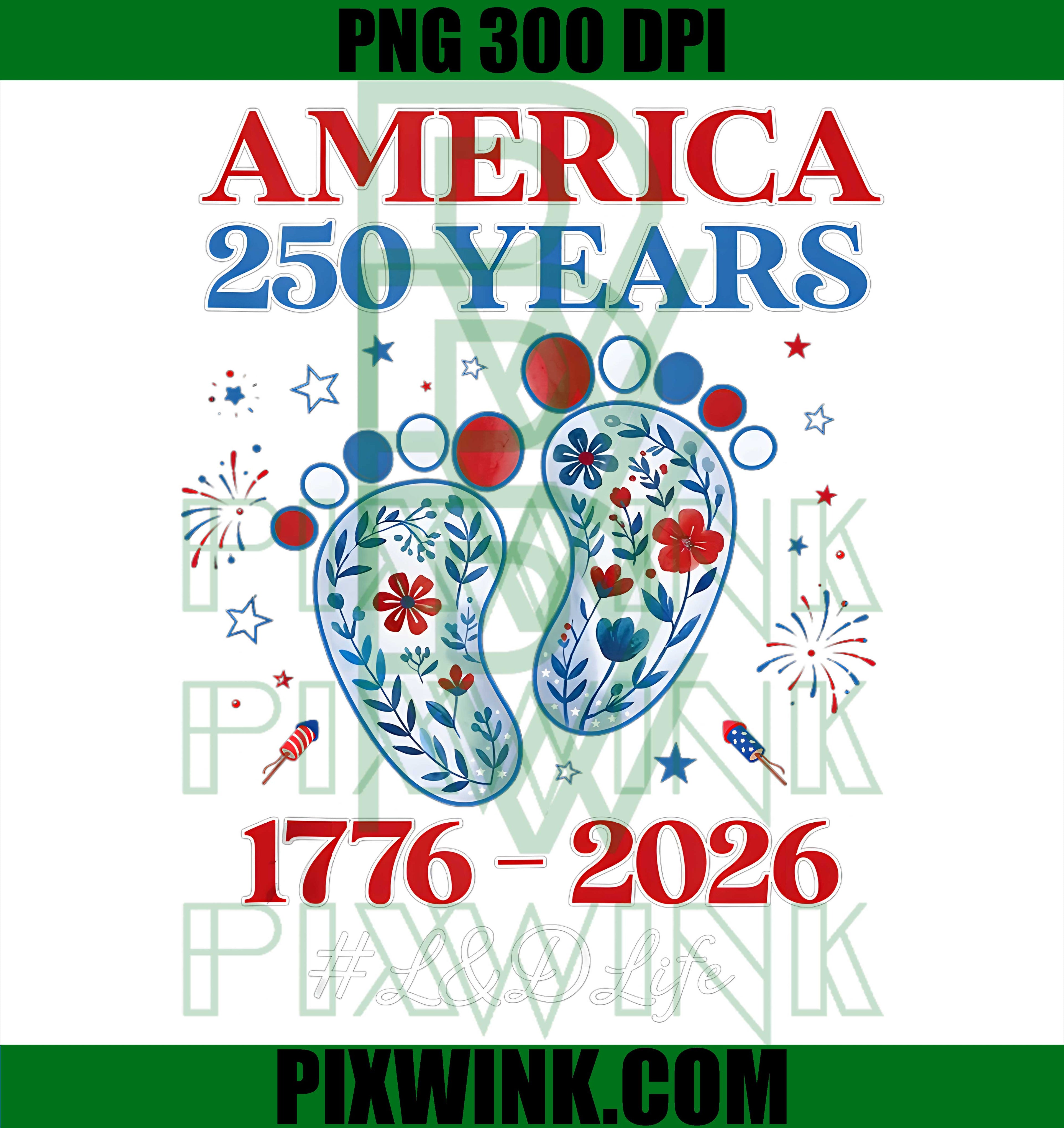 250 Years Anniversary L&D Nurse PNG,4th July Patriotic America PNG