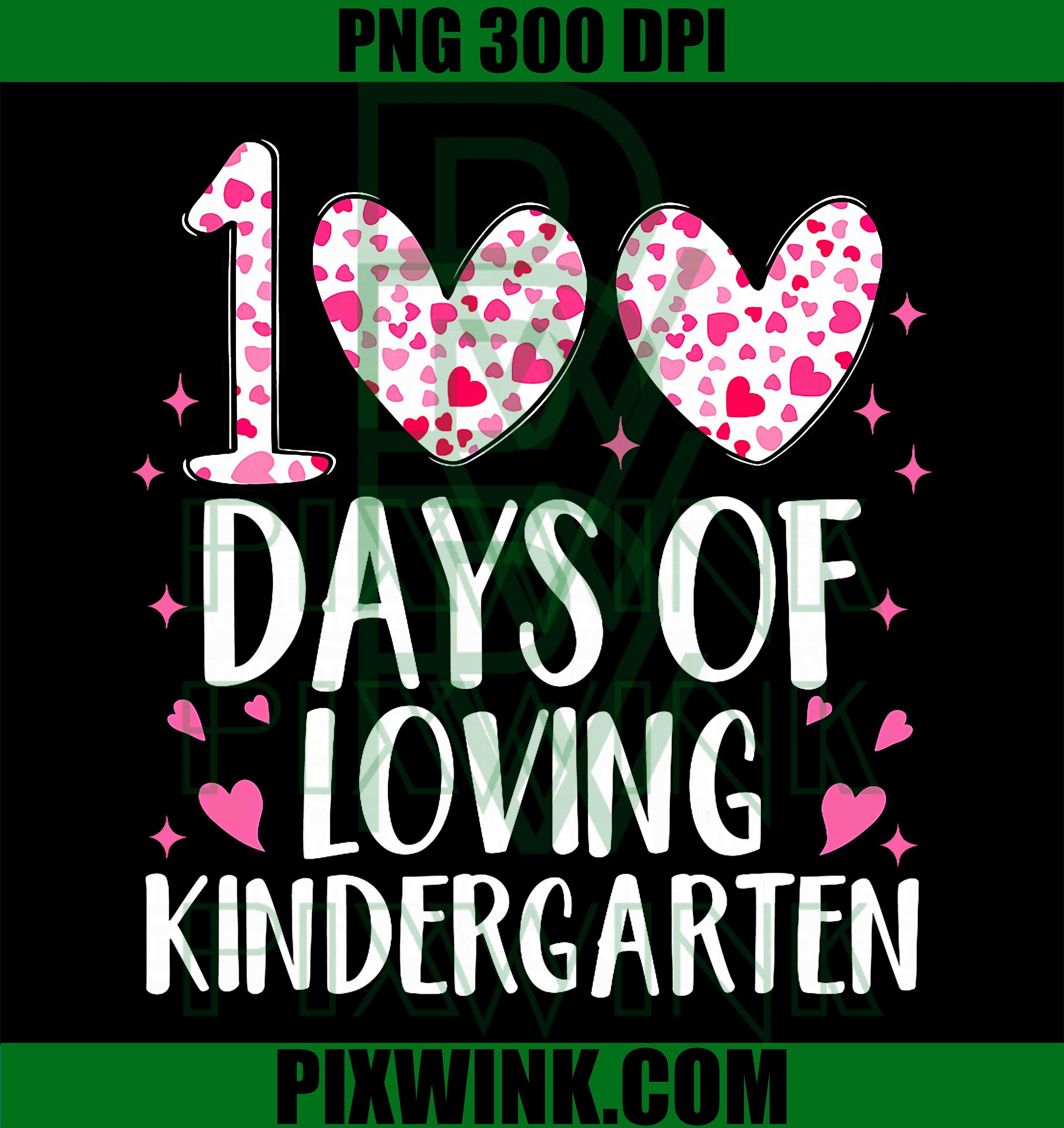 100th Days of Loving Kindergarten Pink Hearts Teacher PNG