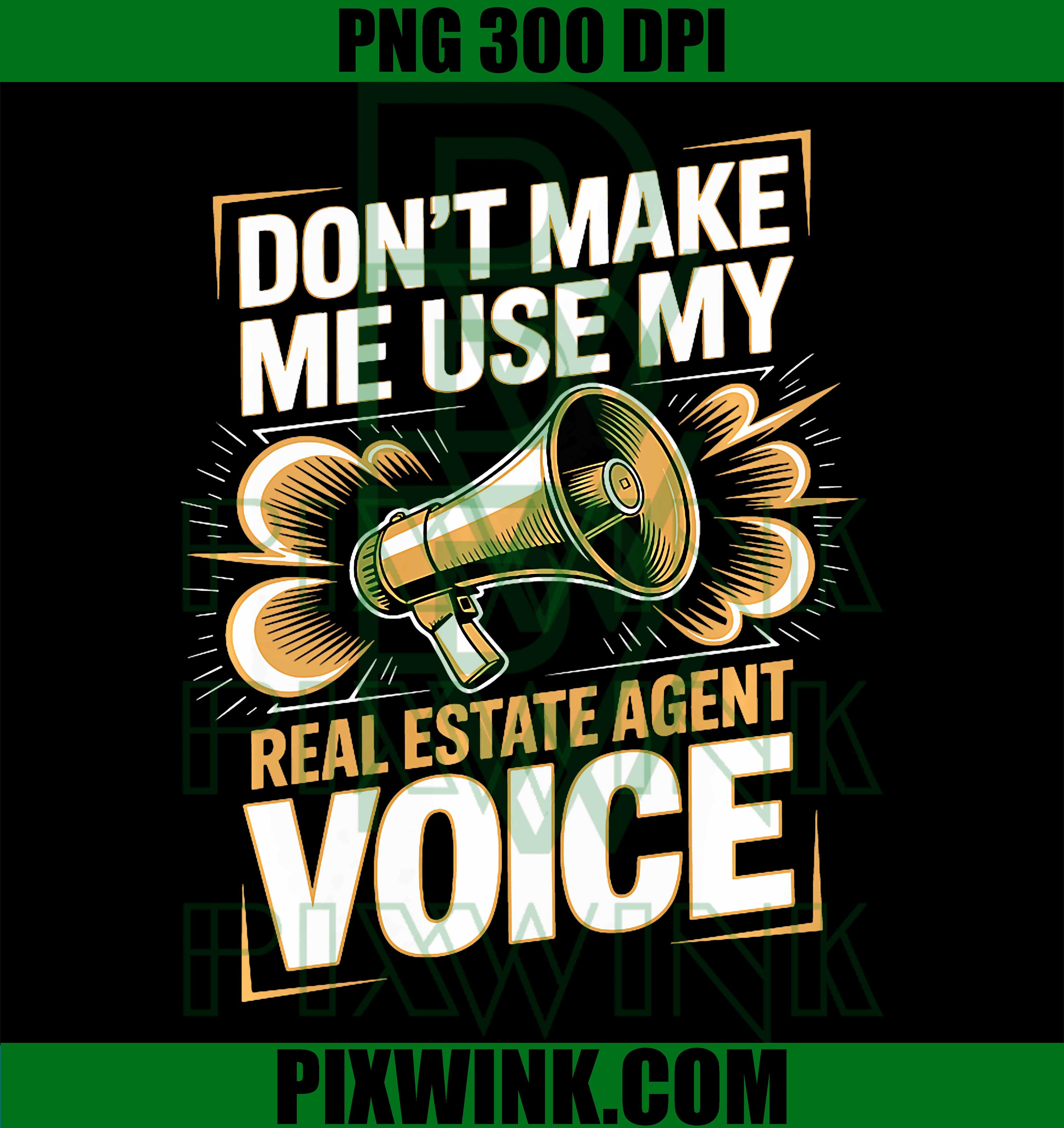 Real Estate Agent Voice PNG, Funny Realtor Quote PNG Humor Design