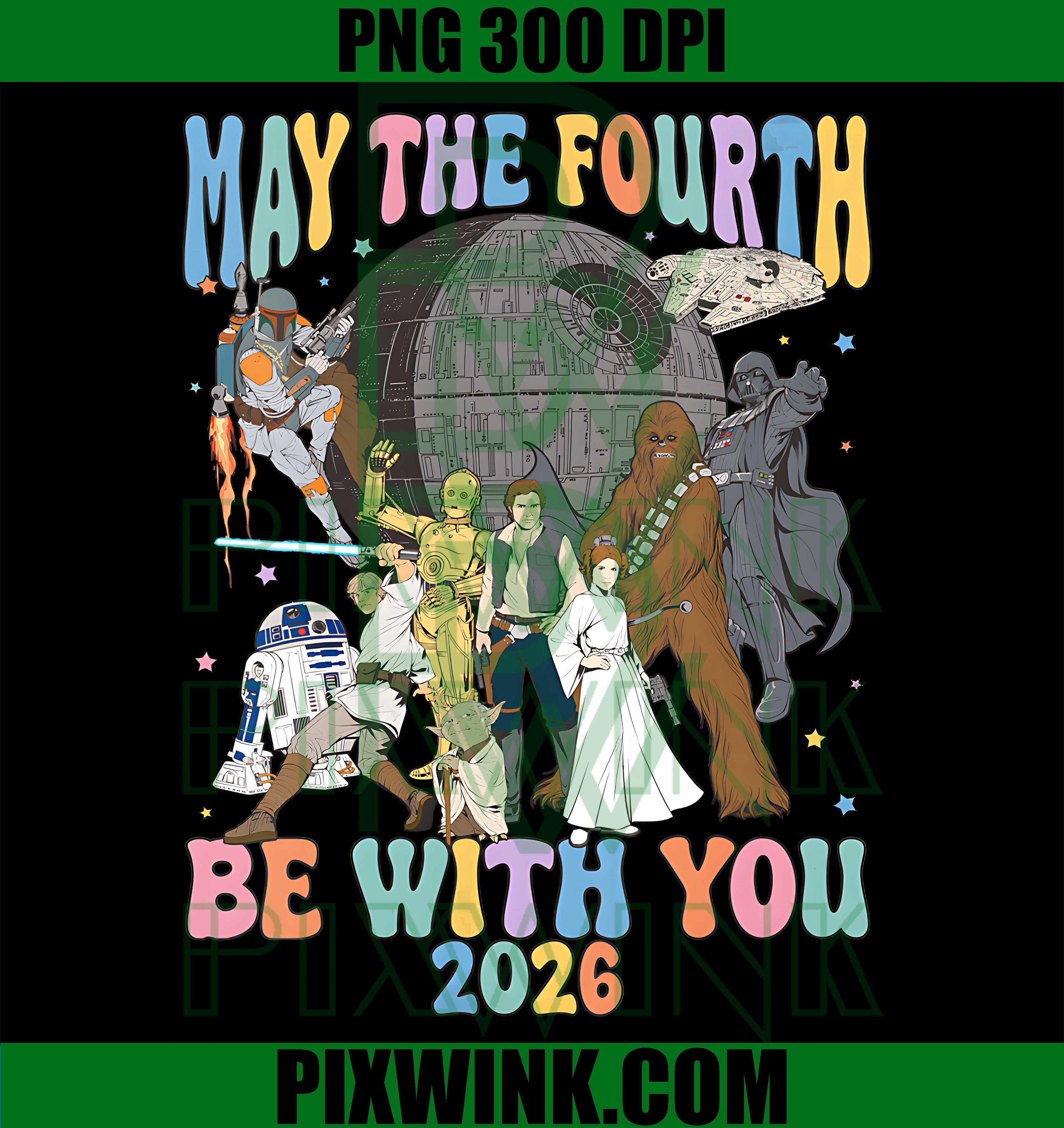 Star Wars May The 4th Be With You 2026 PNG,May The Fourth Ep IV PNG