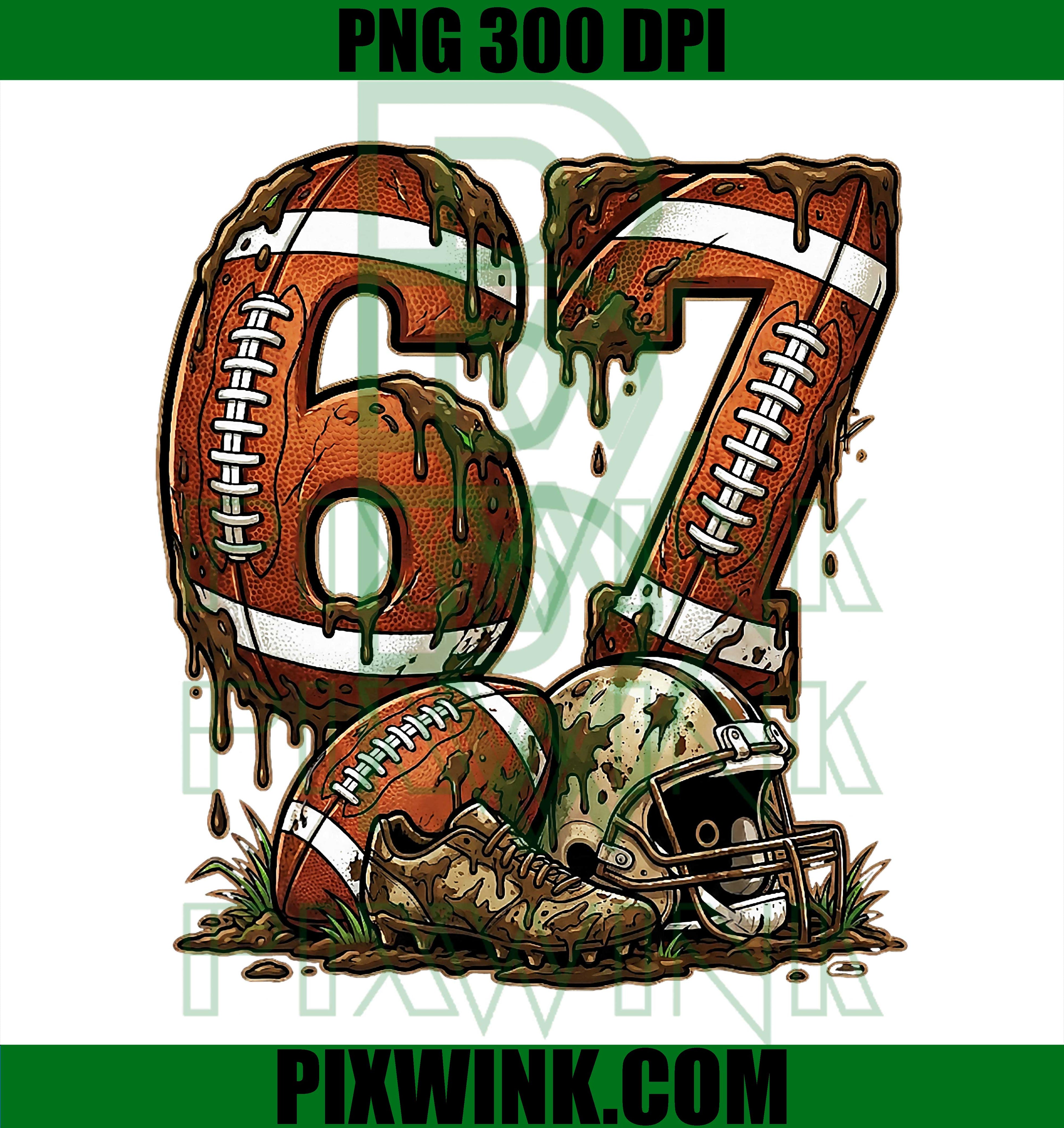 Football Six Seven Drip 67 Meme, Funny 6-7 Football American PNG