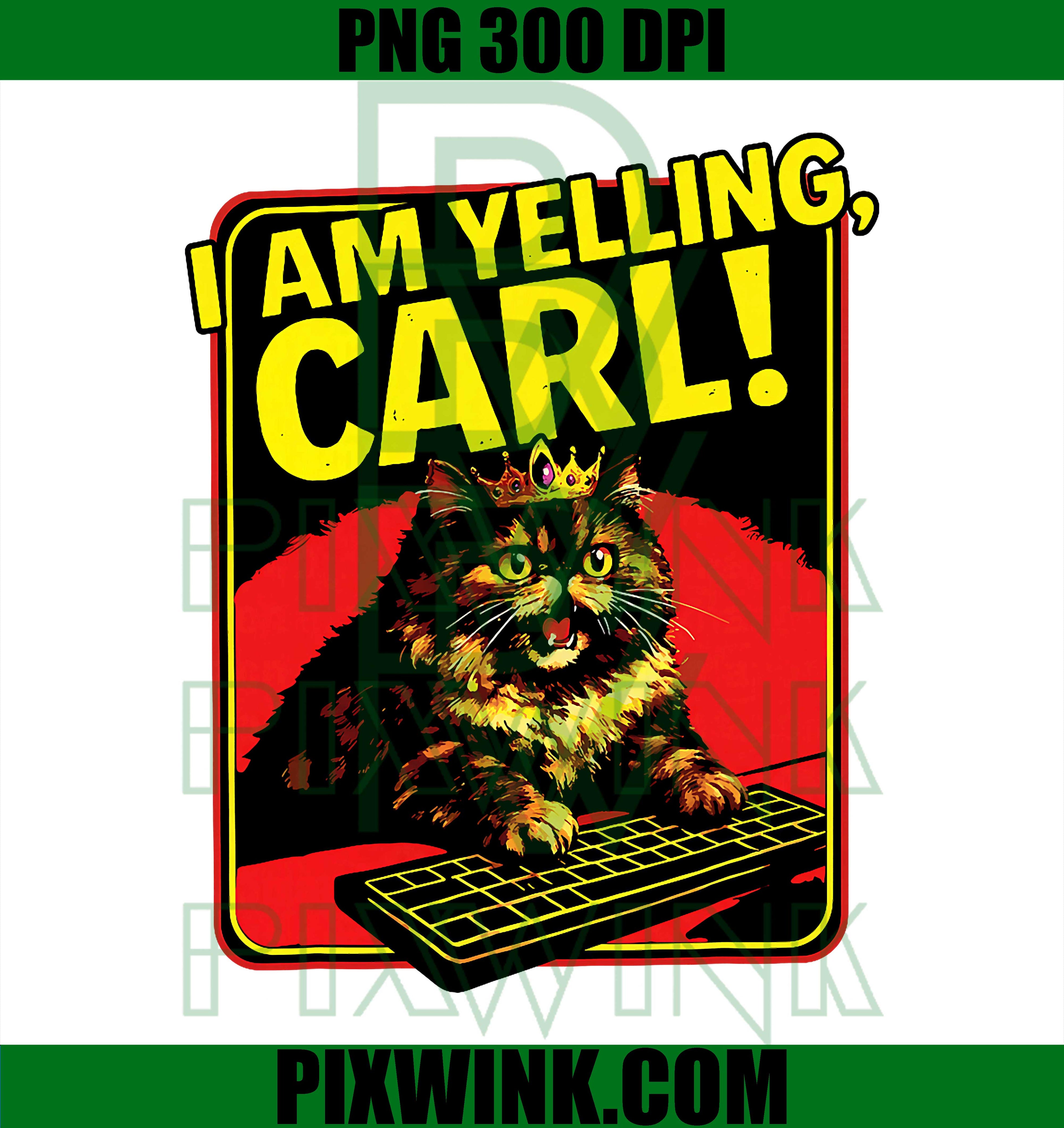 Funny Yelling Cat Meme PNG, I Am Yelling Carl PNG, Angry Cat Meme PNG