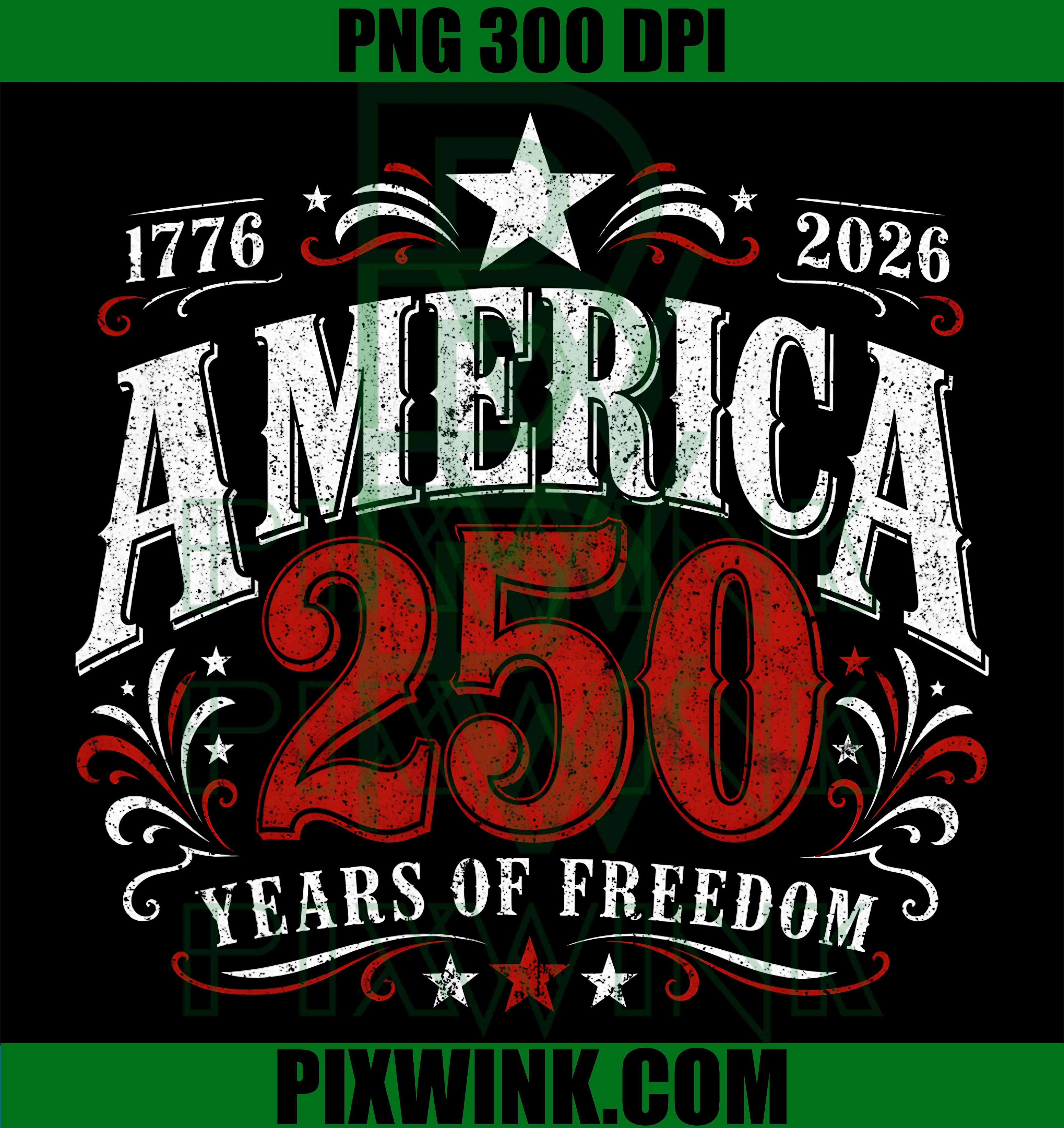 250 Years of Freedom America PNG, USA 250th Anniversary Patriotic PNG