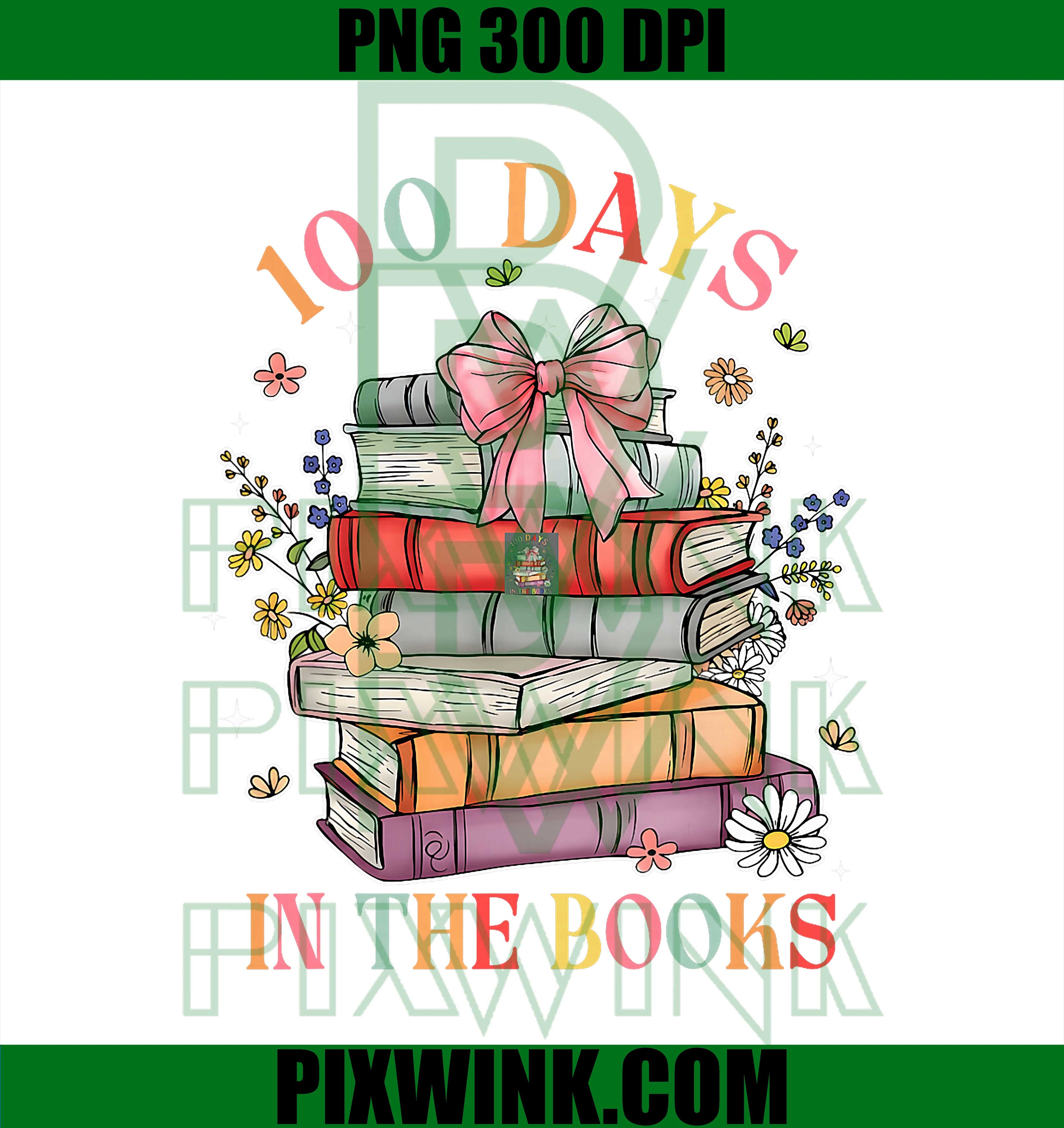 100 Days in The Books PNG, Reading Teacher 100th Day of School PNG