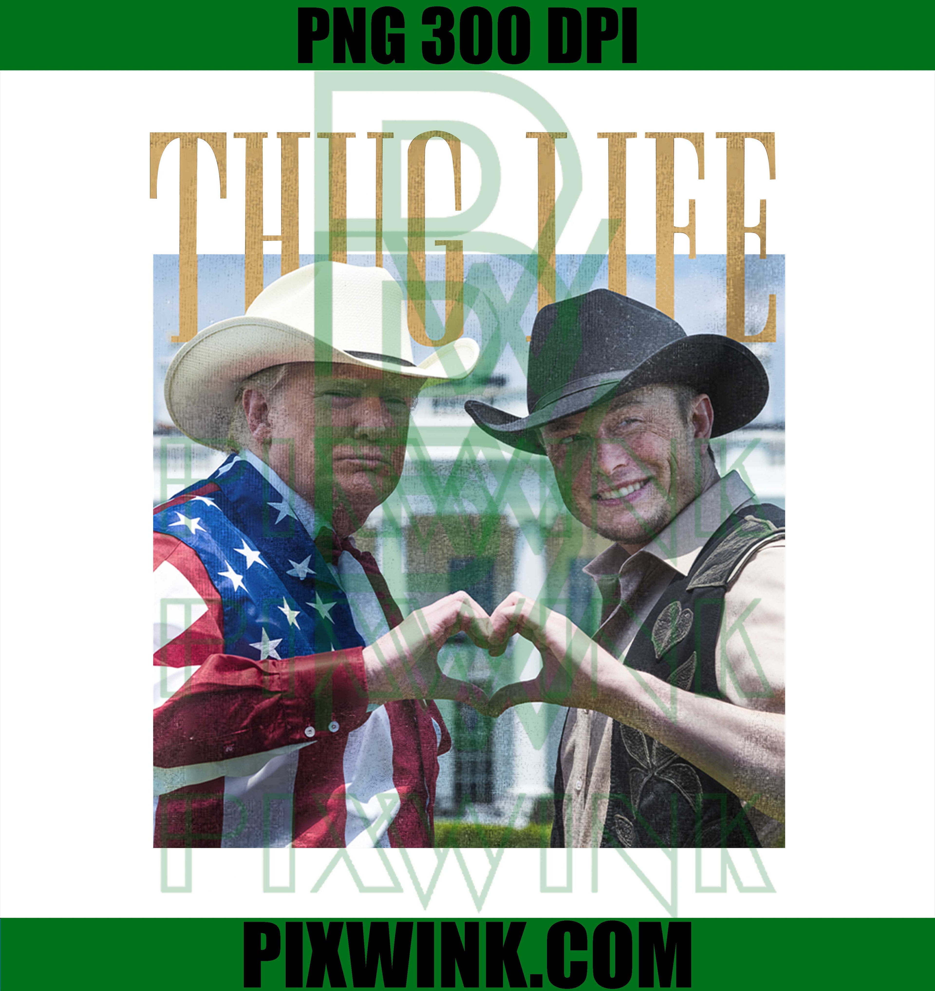 Donald Trump Elon Musk PNG, Thug Life Cowboy PNG, Patriot Heart PNG