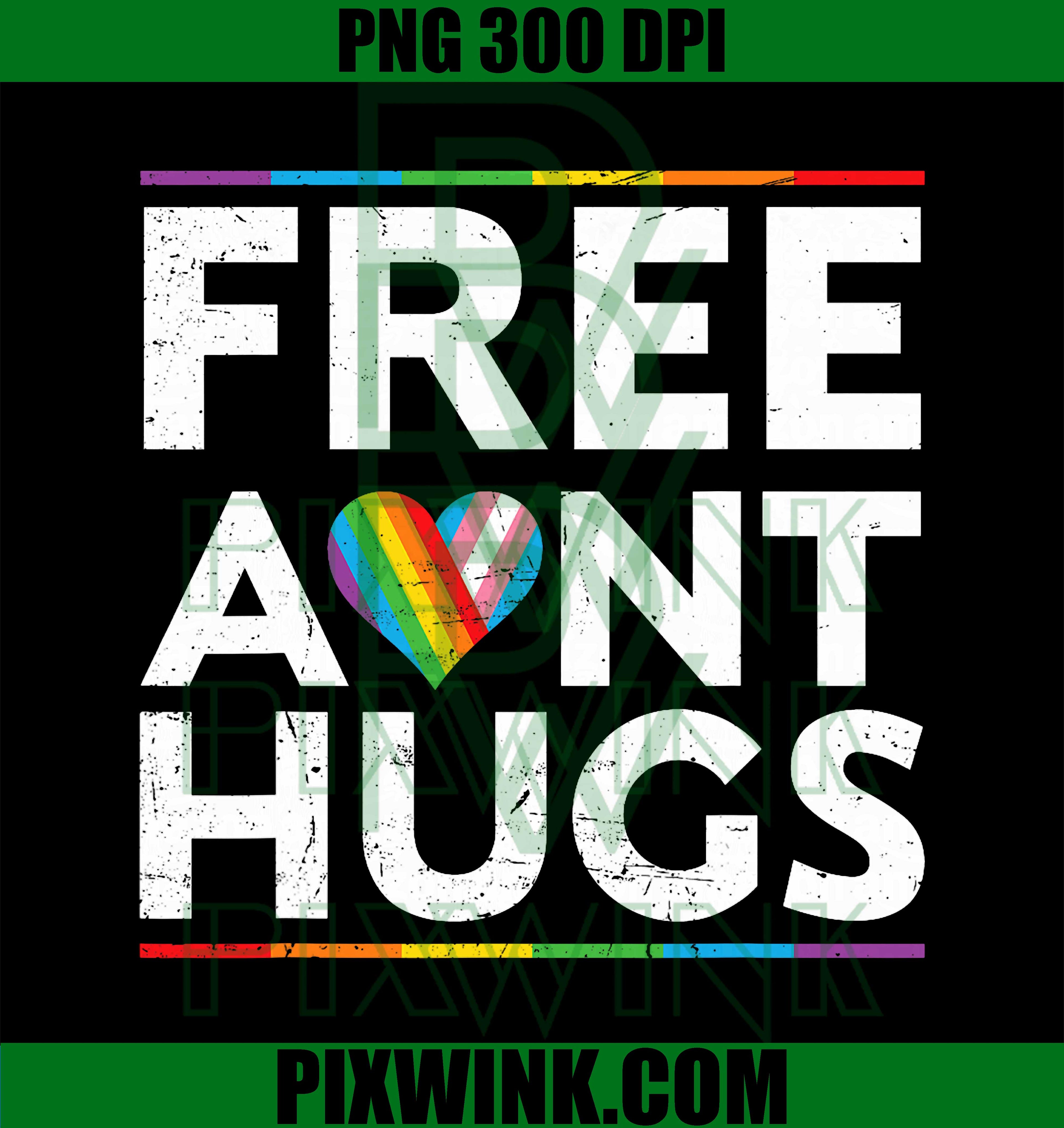 Free Aunt Hugs, Support LGBT Proud Parades Rainbow Flag PNG