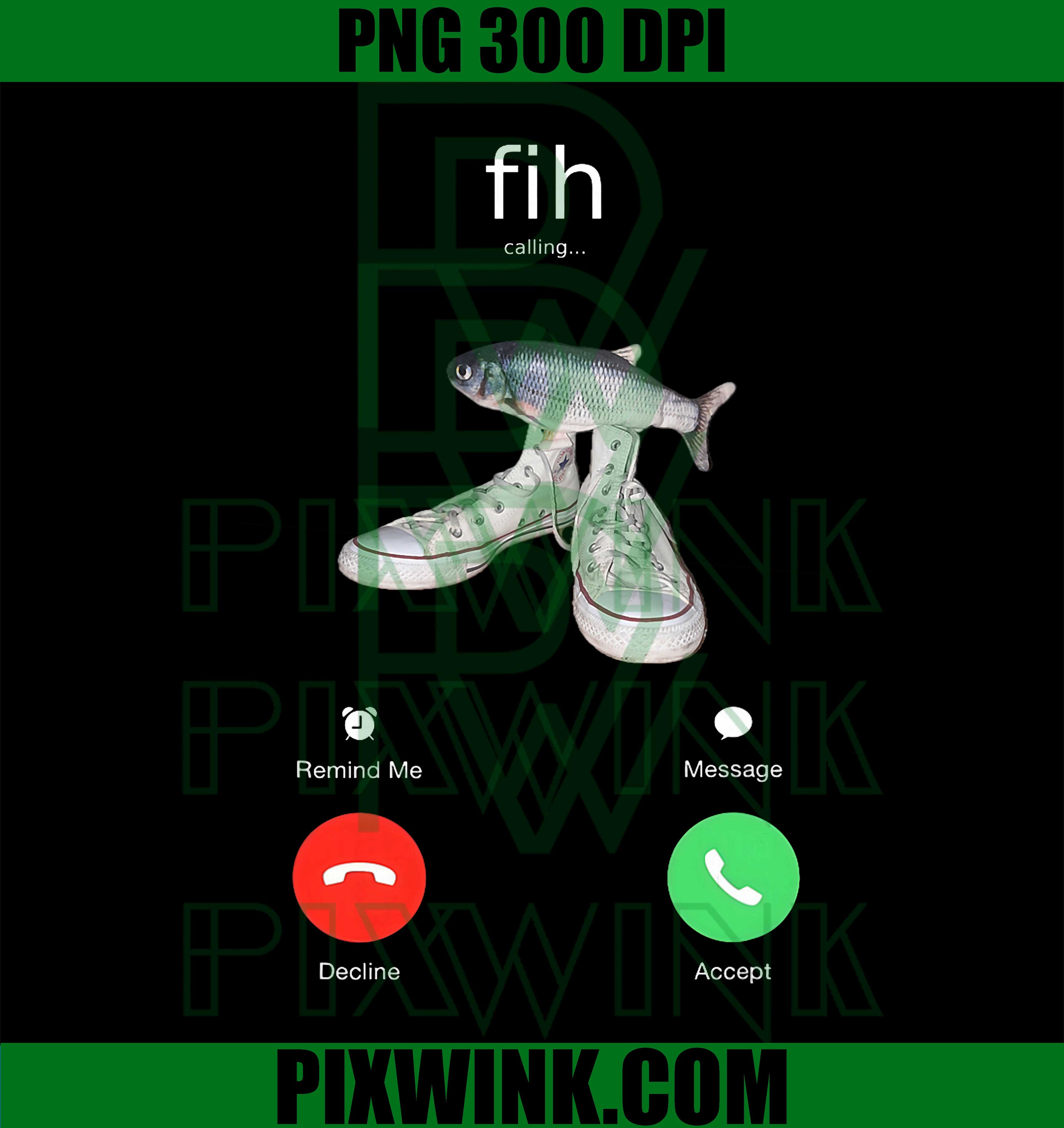Fih Meme Shirt Fish Calling PNG, Misspelled fih is Calling PNG