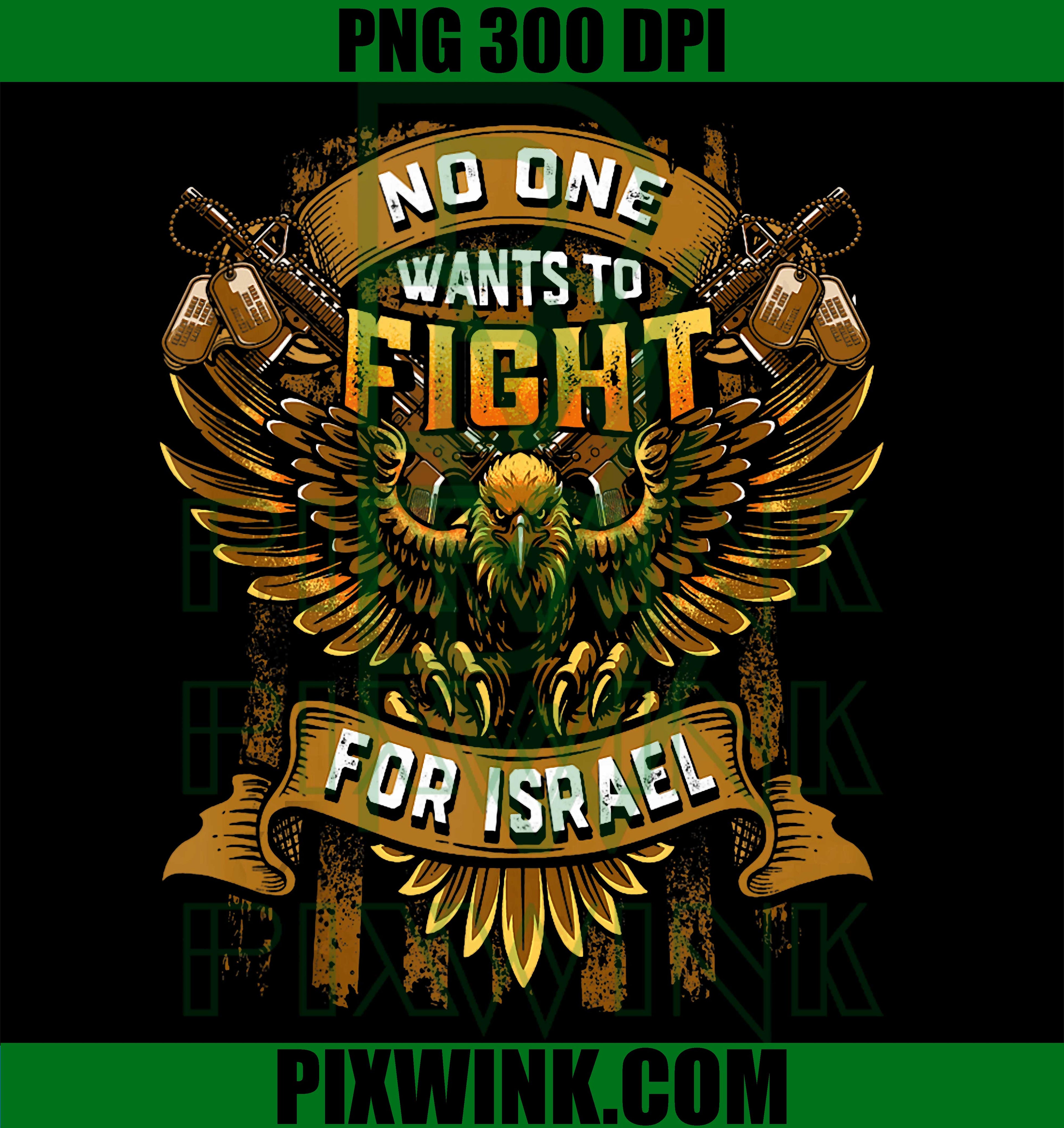 No One Wants to Fight for Israel PNG, No Wars US Flag Patriotic Graphic PNG