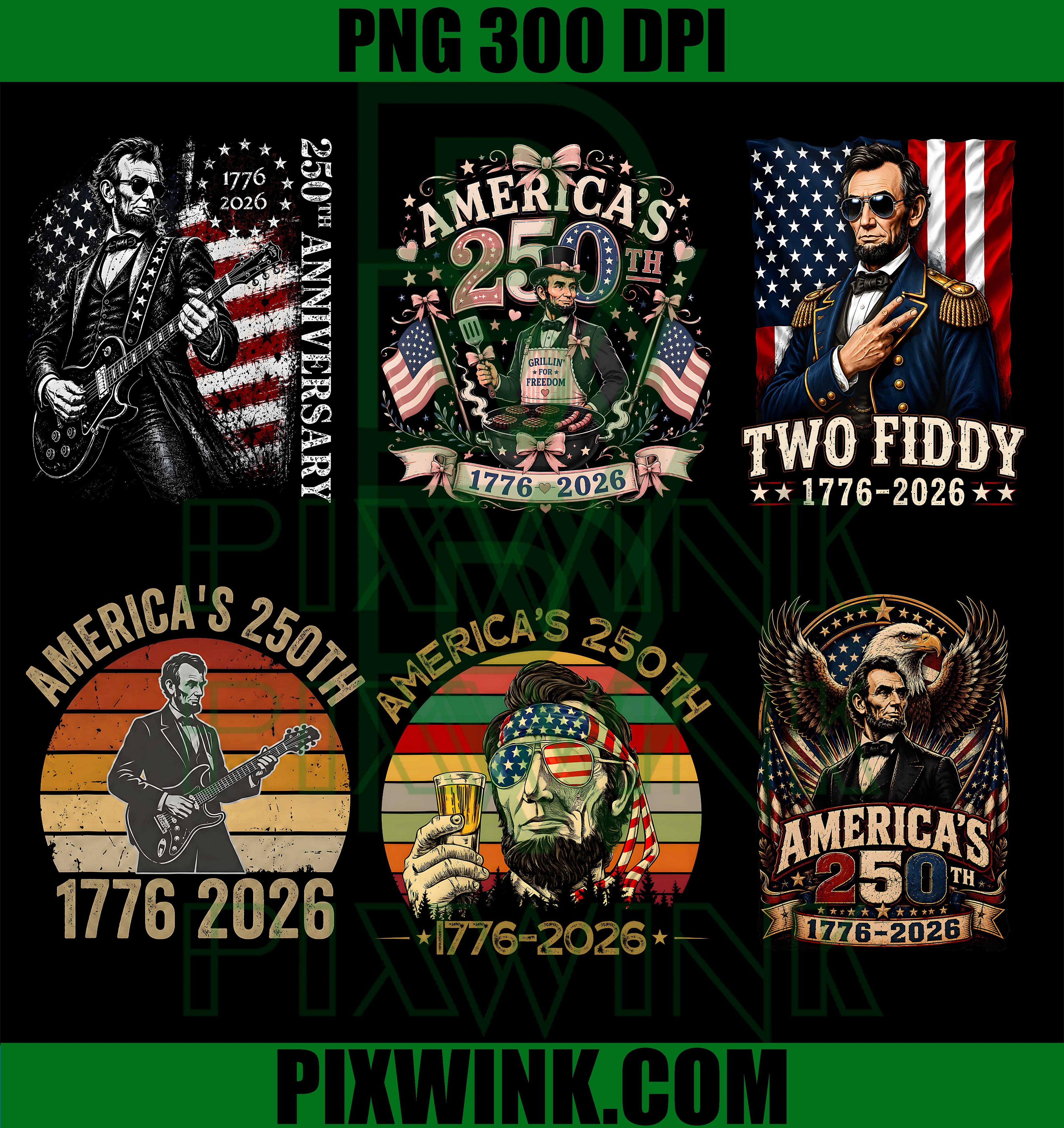 America 250th Lincoln Bundle PNG, Patriotic Two Fiddy 1776 2026 PNG