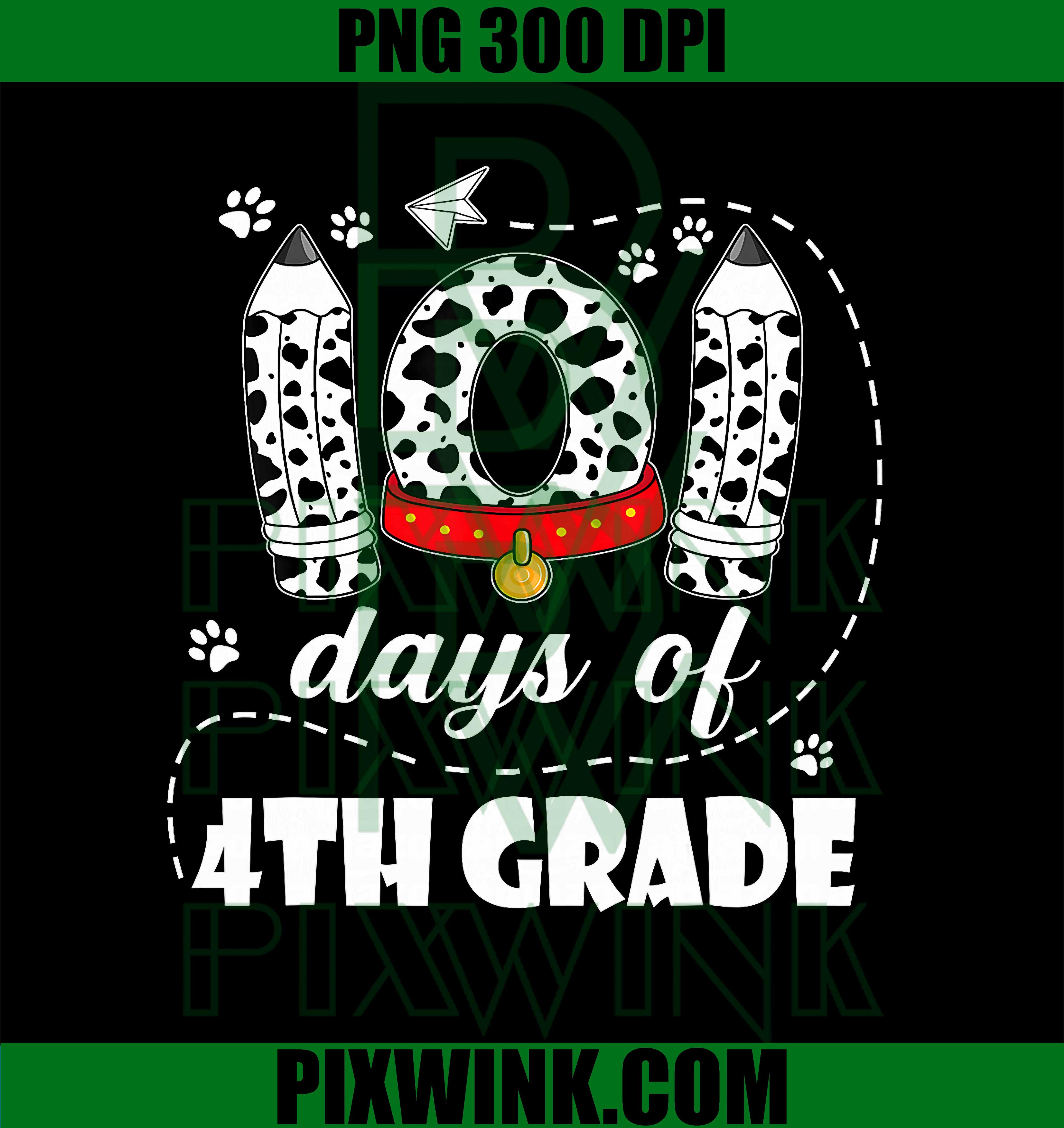 101 Days 4th Grade PNG, Dog 100 Days School, 100th Day Students PNG