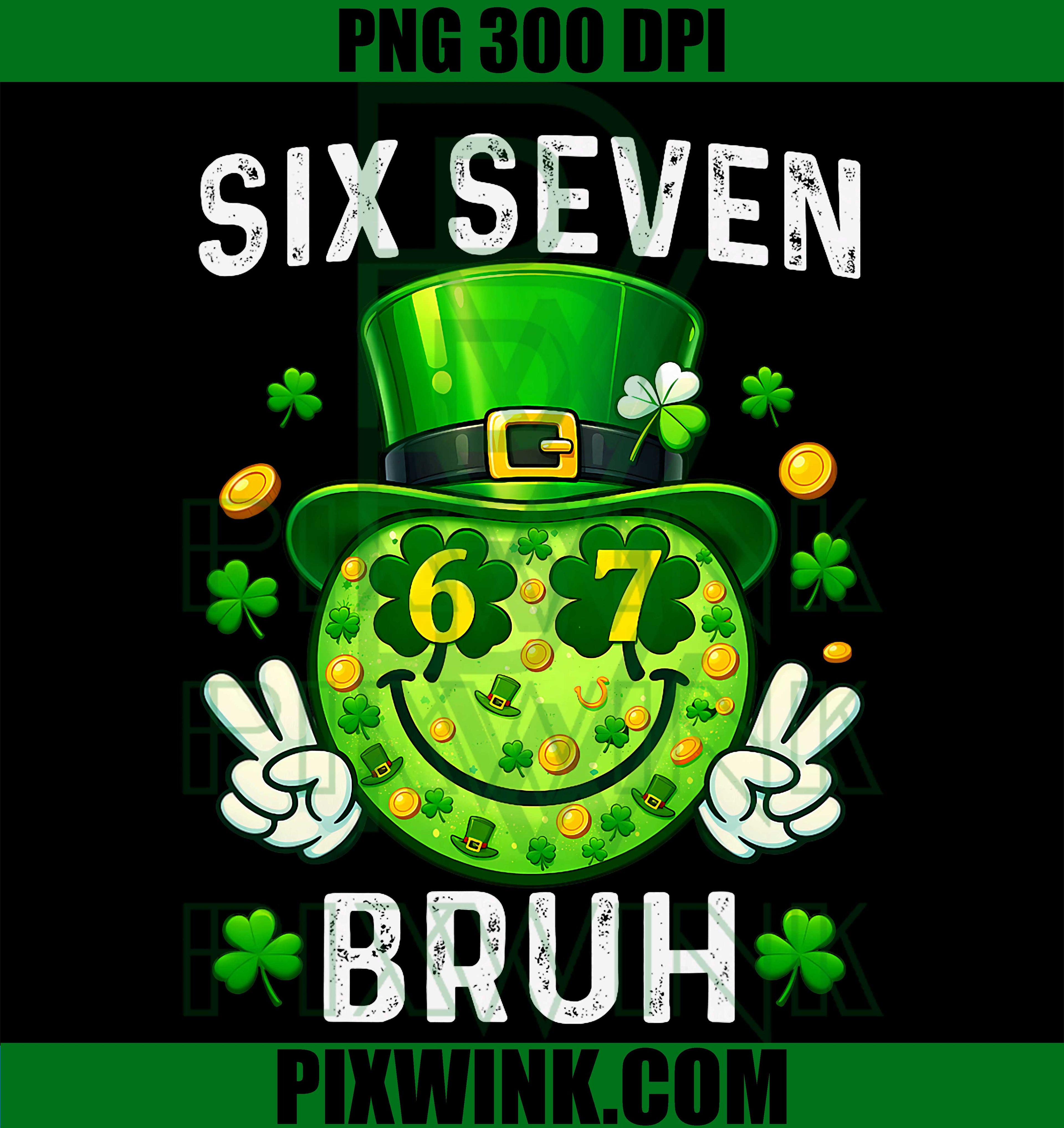 Bruh St Patrick’s Day 67 Meme PNG, Funny Shamrock Irish Meme PNG
