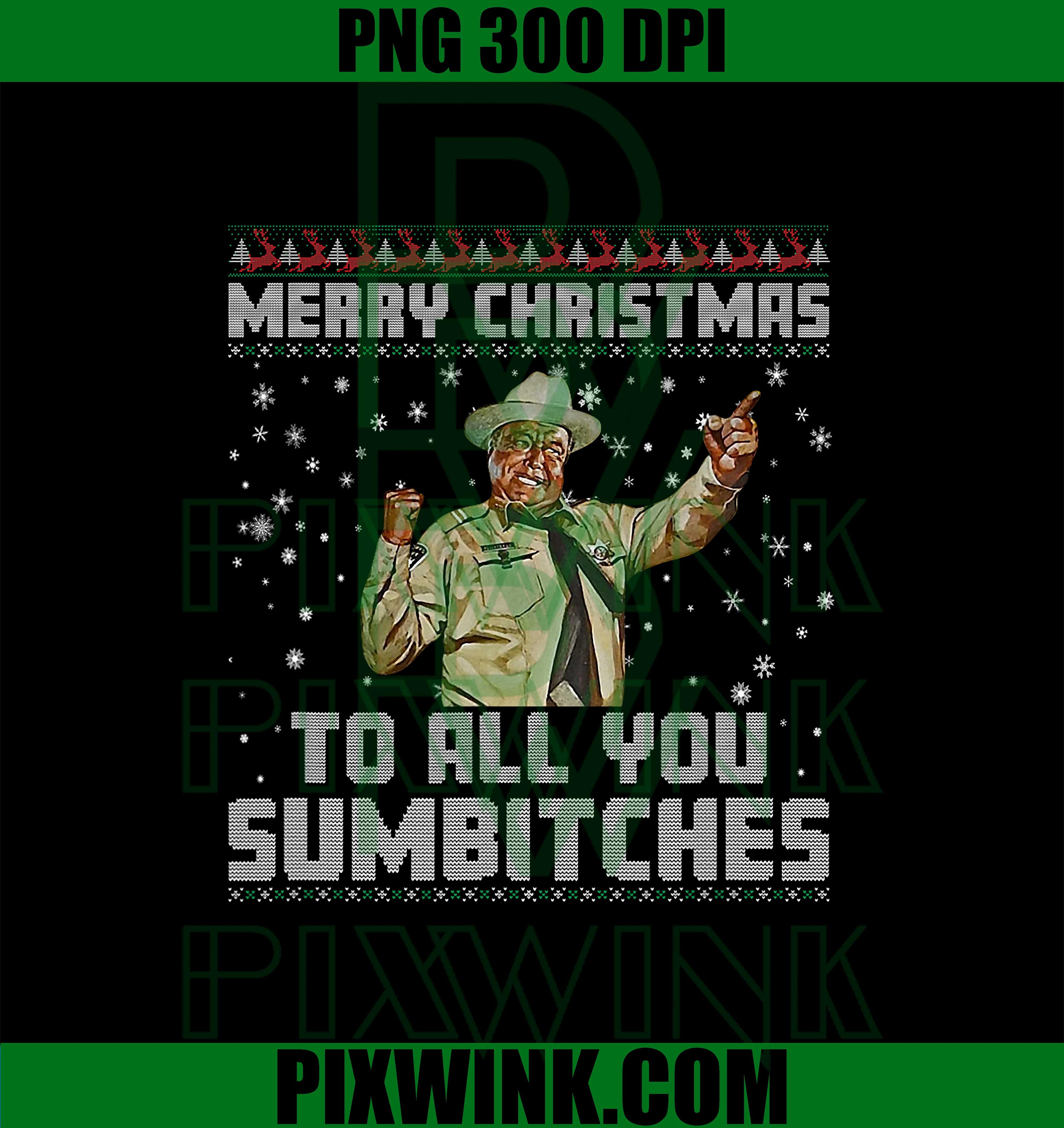 Merry Christmas to All You Sumbitches PNG