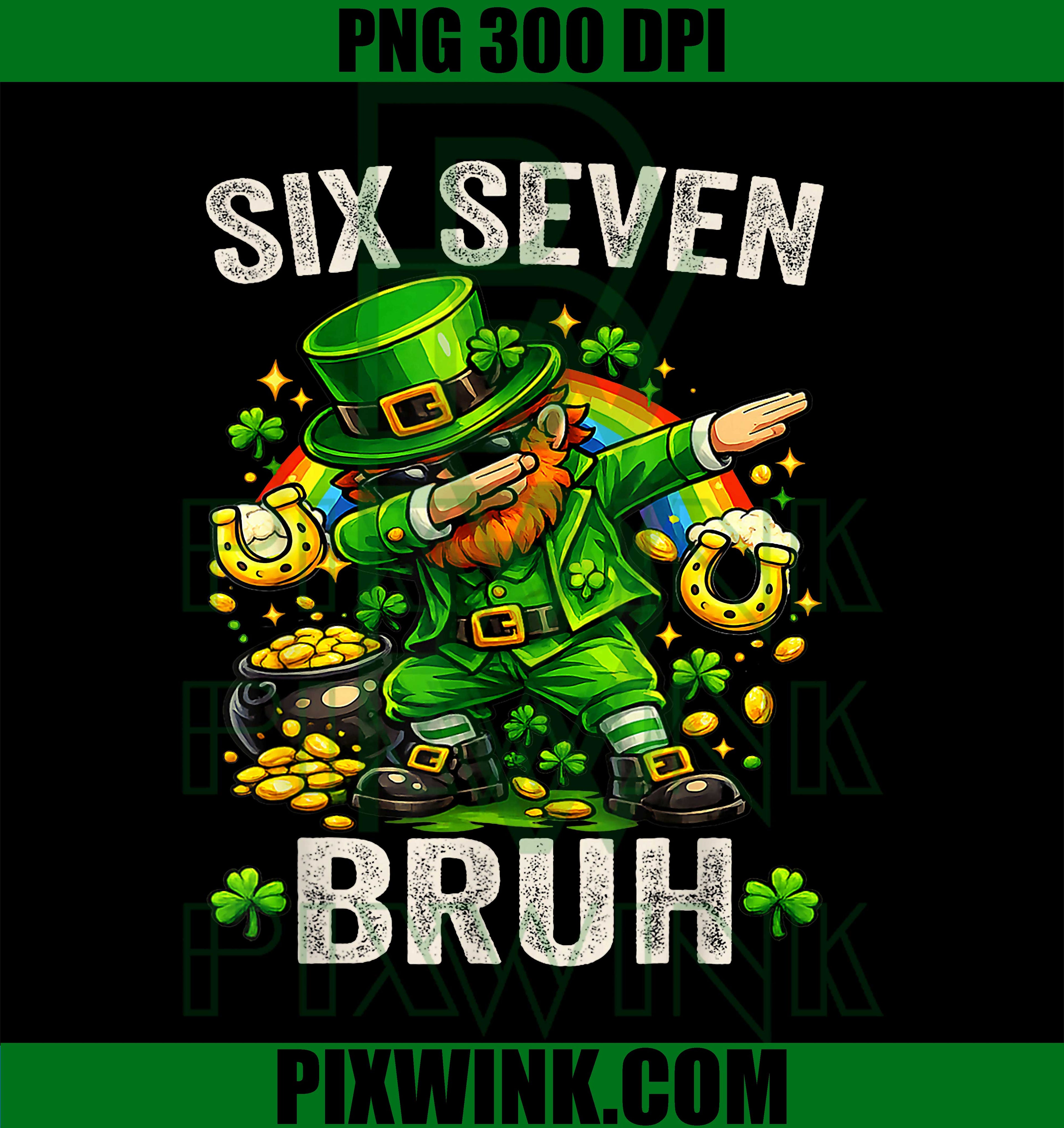 Bruh Six Seven 67 PNG, St Patrick’s Day Shamrock Meme Graphic PNG