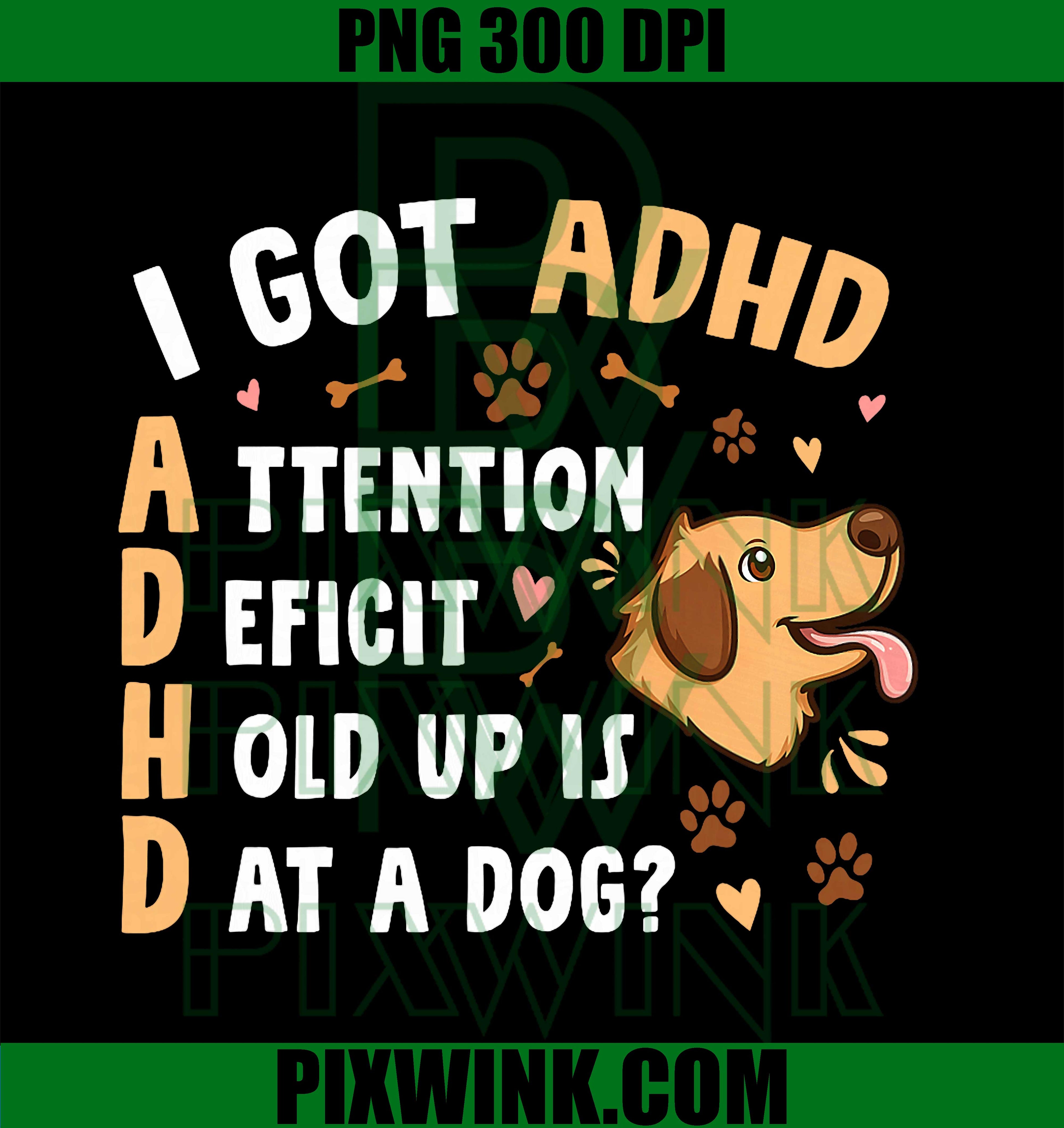 ADHD Funny Dog Meme PNG, Attention Deficit Humor Retro Design PNG