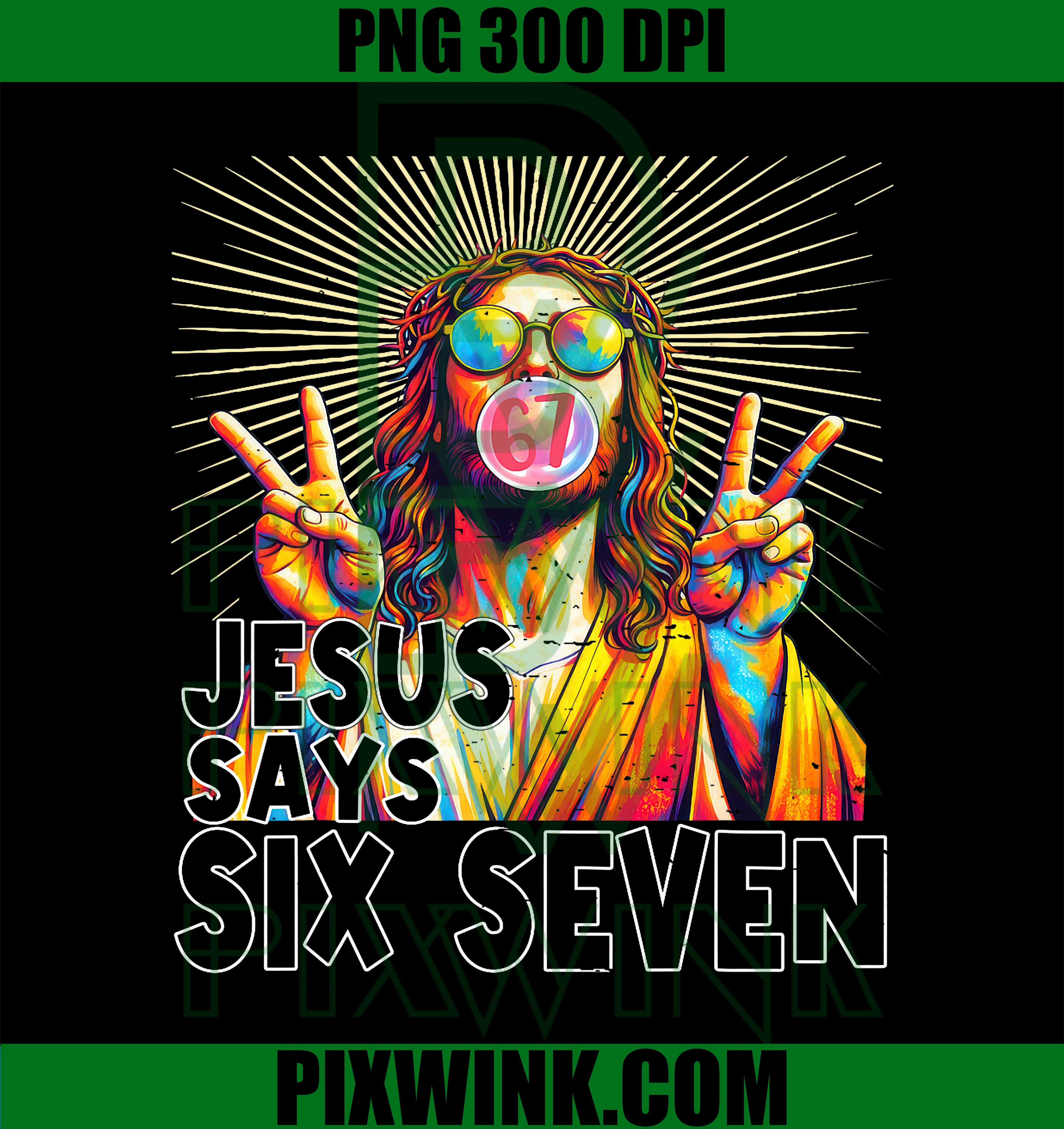 Funny Jesus 67 Meme PNG, Six Seven Easter PNG, Christian Meme PNG
